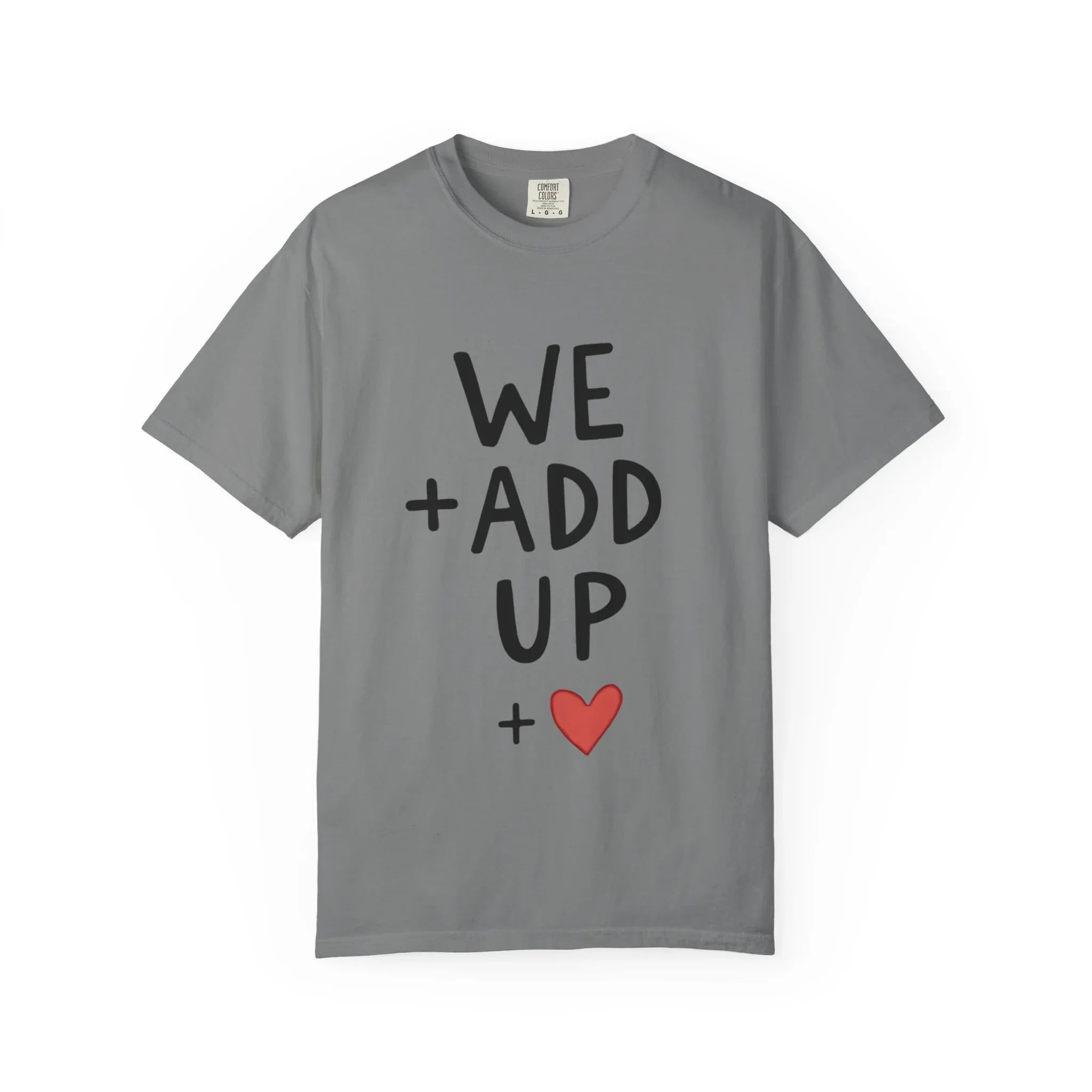 We Add Up Shirt, Math Love Typography T-Shirt, Minimal Heart Tee, Couples Valentine Gift, Anniversary Relationship Quote Grey