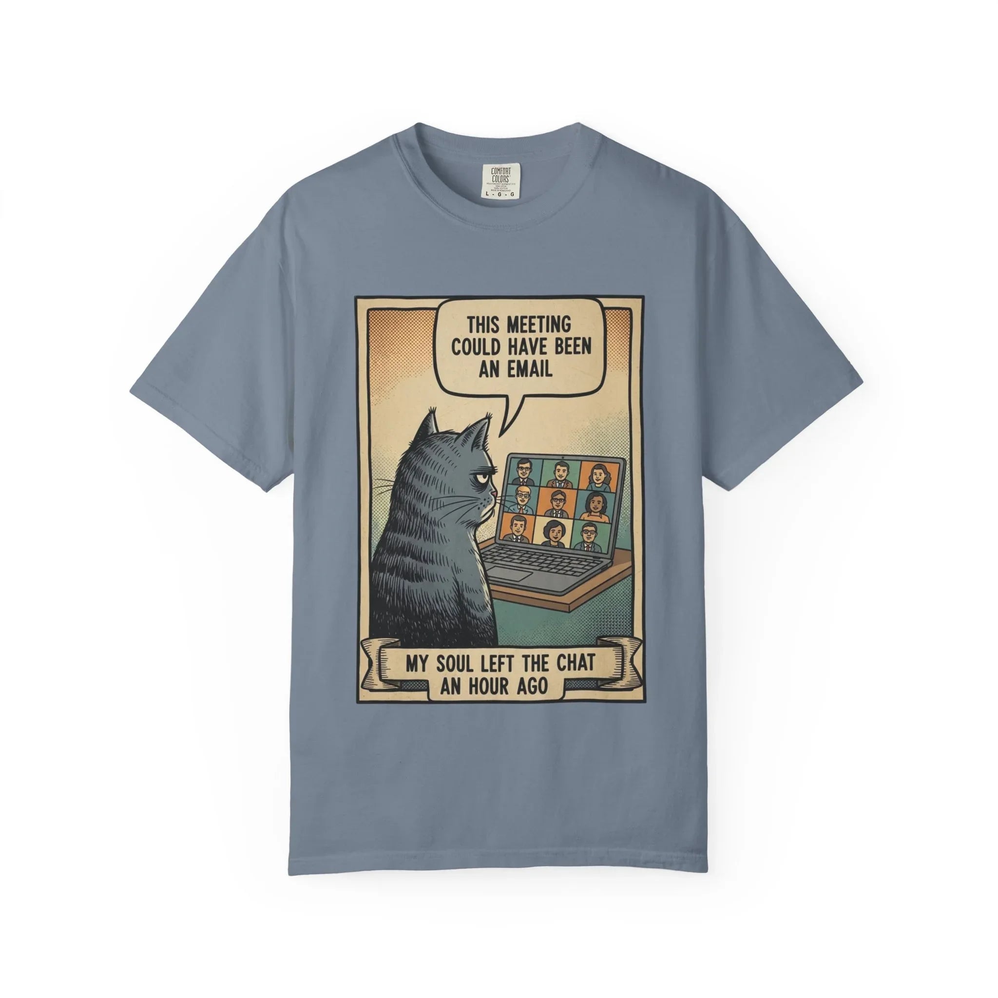 Funny Cat Work Shirt - "My Soul Left The Chat" Sarcastic Tee - Office Humor Gift for Coworker - Video Call Fatigue Meme Top - Work From Home (WFH) Uniform Blue Jean