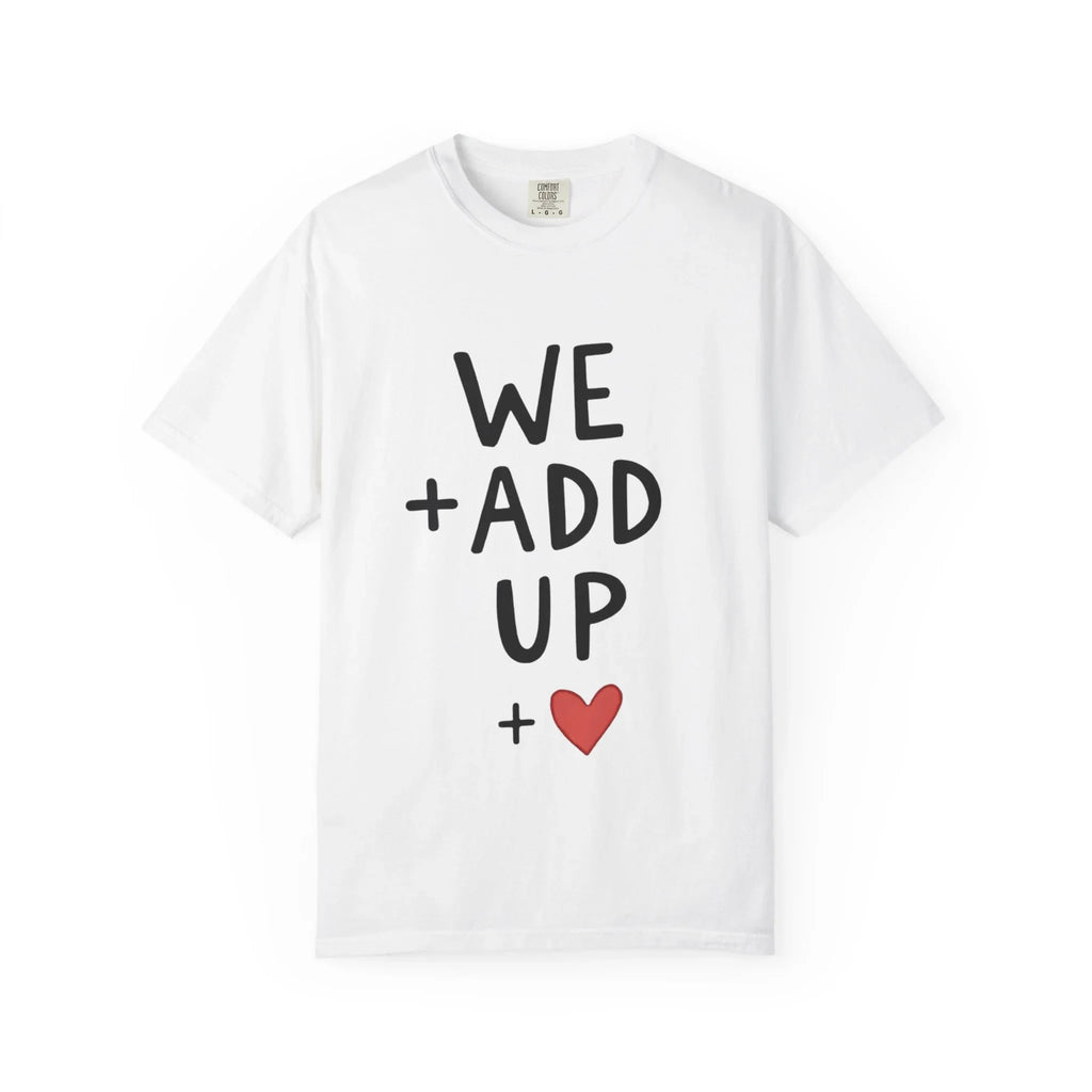 We Add Up Shirt, Math Love Typography T-Shirt, Minimal Heart Tee, Couples Valentine Gift, Anniversary Relationship Quote