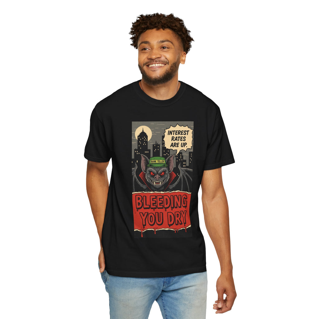 Interest Rates Are Up Shirt Bleeding You Dry Vampire Bank Teller Tee Retro Horror Comic Finance Humor Sarcastic Banking System Graphic