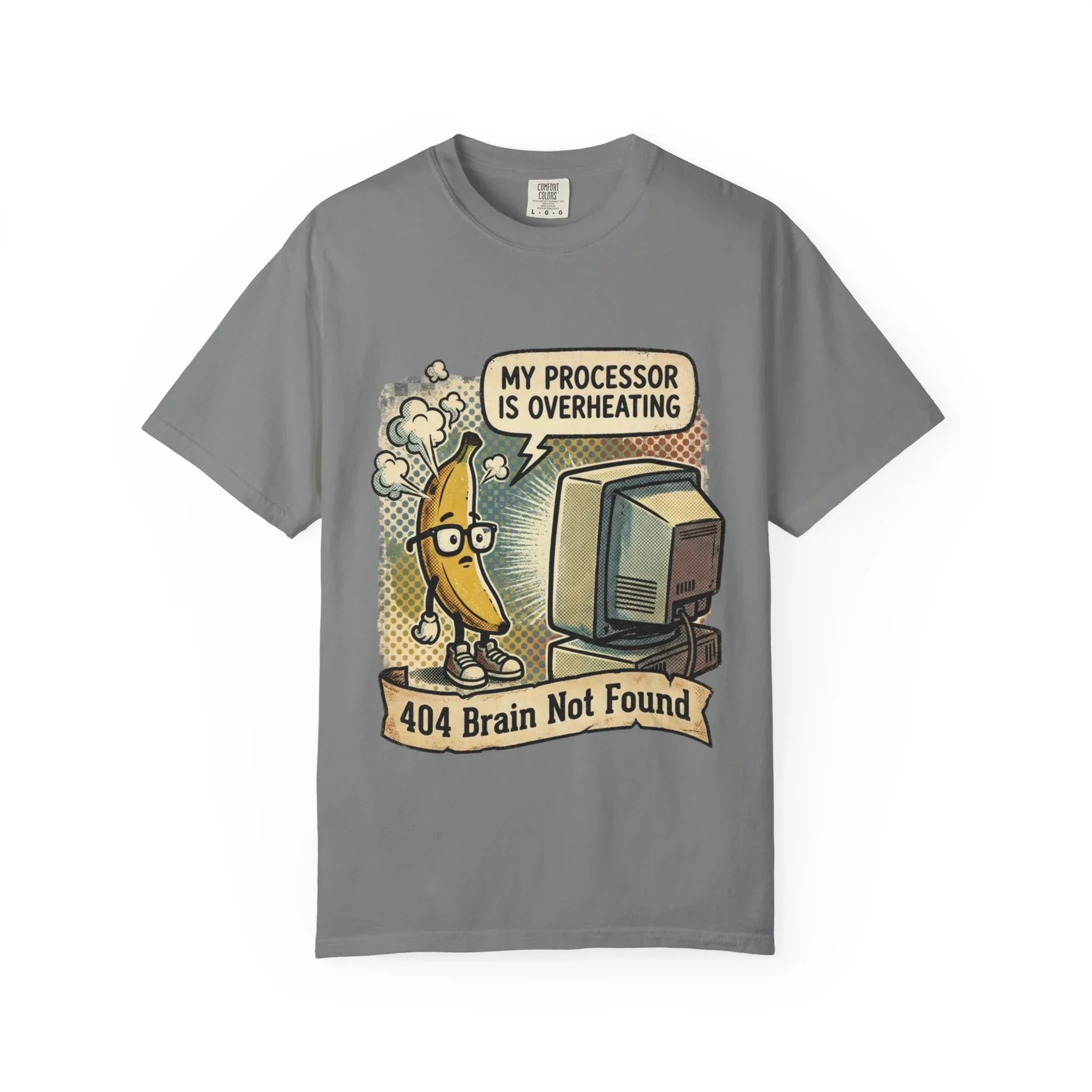 Funny Banana Overheating Shirt - "404 Brain Not Found" IT Professional Tee - Sarcastic Programmer Graphic T-Shirt - Retro Tech Burnout Gift - Vintage Pop Art Geeky Top Grey