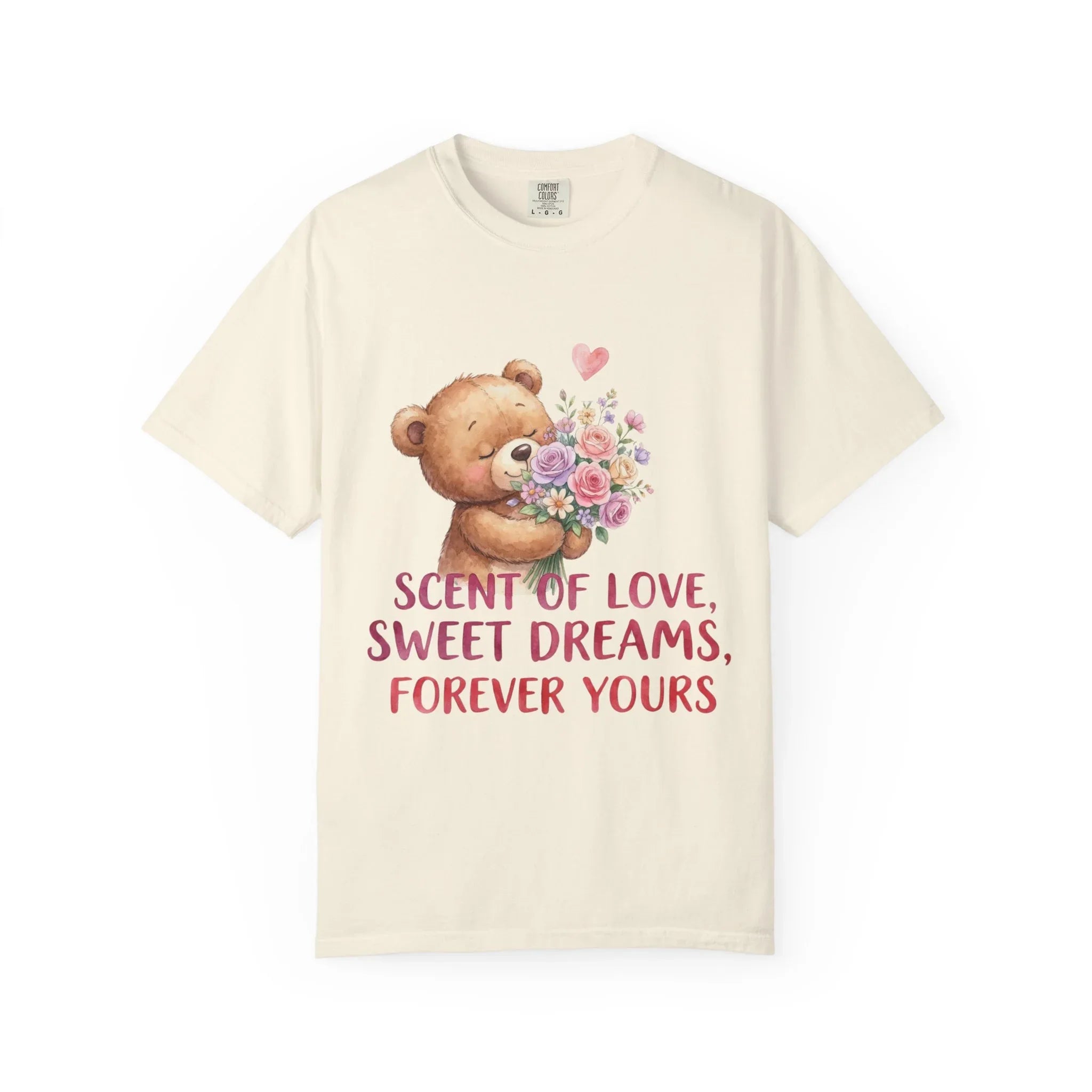 Teddy Bear with Bouquet T-Shirt | Scent of Love Sweet Dreams Forever Yours | Cute Valentine Gift | Cozy Soft Vintage Aesthetic Tee Ivory