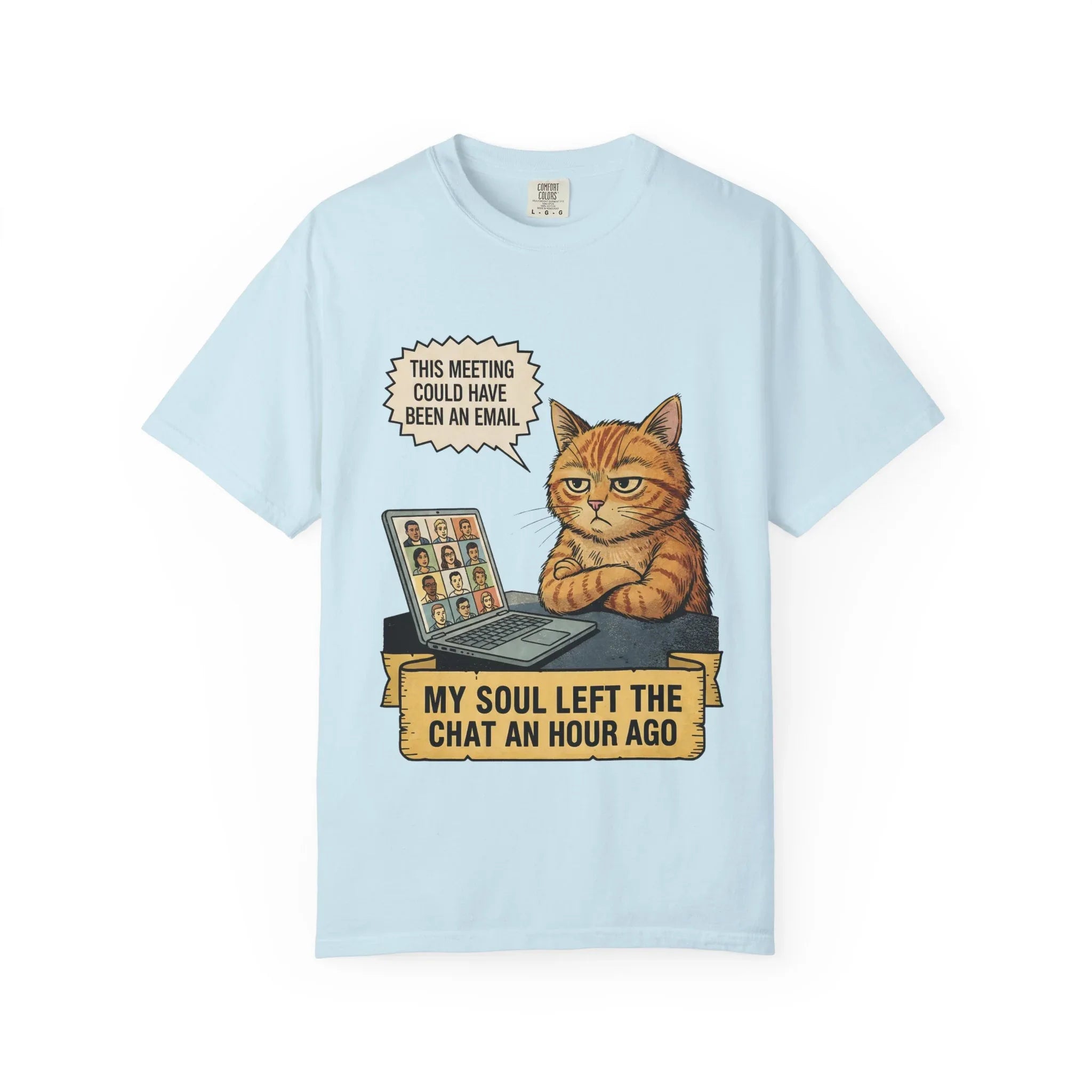 Funny Work From Home Shirt - Sarcastic Cat Hoodie - Corporate Humor Gift - "This Meeting Could Have Been An Email" Tee - Remote Work Meme - My Soul Left The Chat Top Chambray