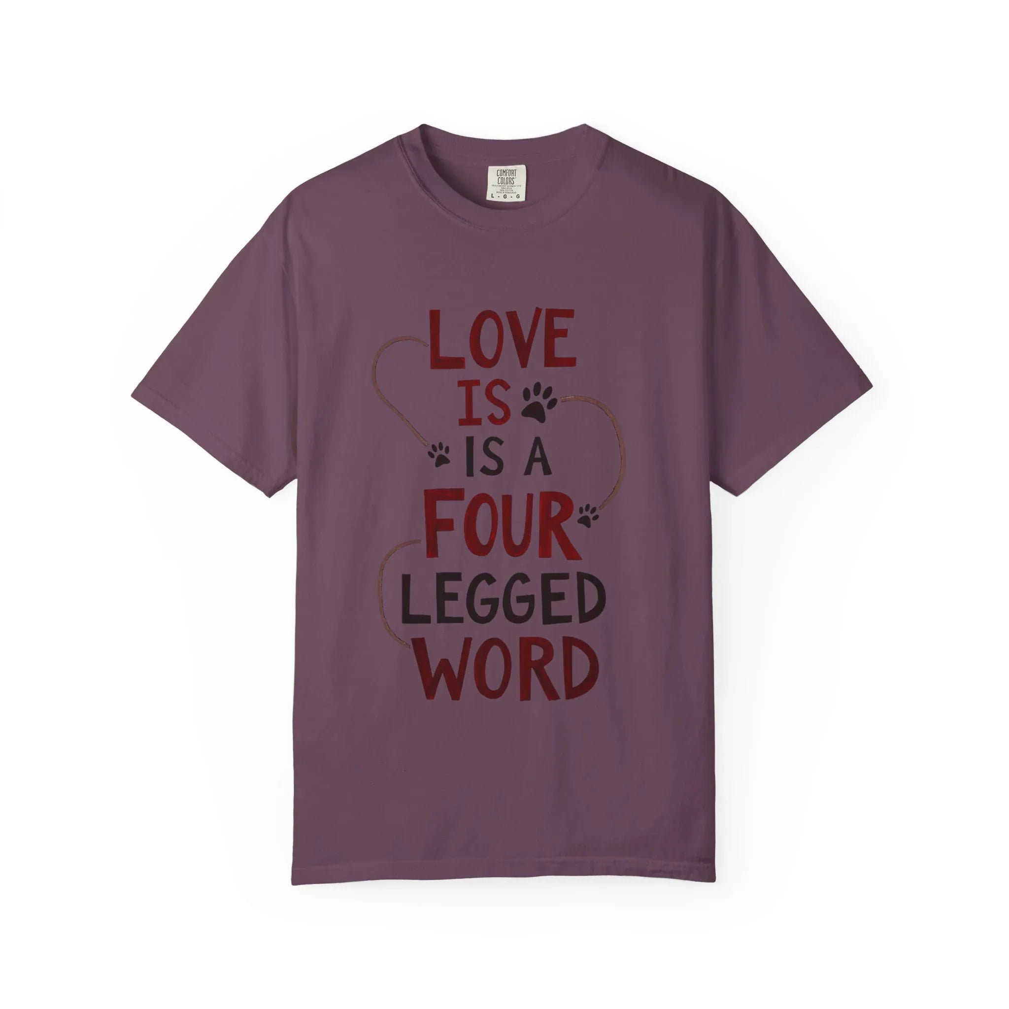 Love Is a Four Legged Word Shirt, Dog Lover T-Shirt, Paw Print Quote Tee, Dog Mom Gift Dog Dad Gift, Rescue Dog Shirt Berry M