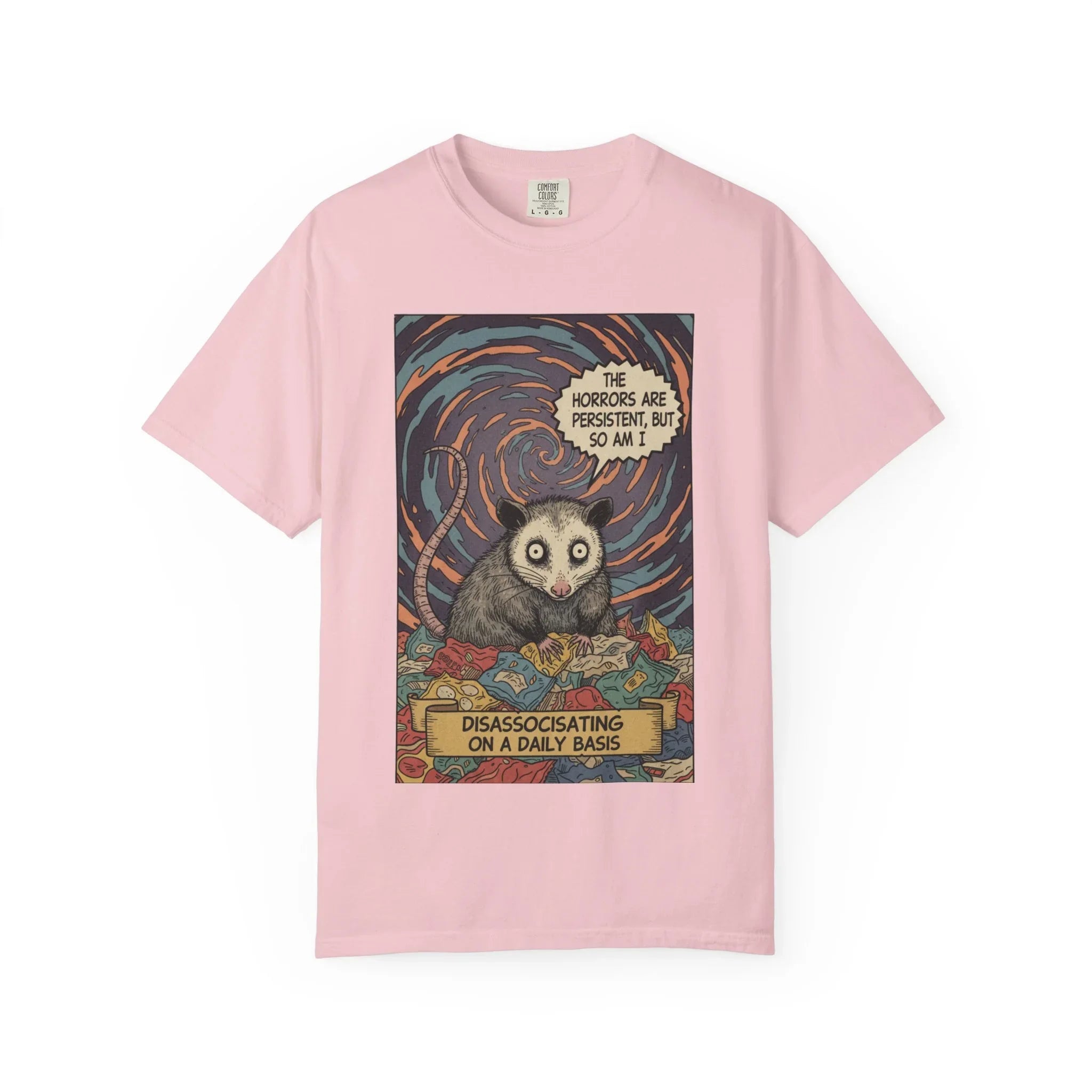 Funny Opossum Shirt - "The Horrors Are Persistent But So Am I" T-Shirt - Dissociating Daily Meme Tee - Retro Possum Art Weirdcore Graphic - Sarcastic Mental Health Apparel Blossom