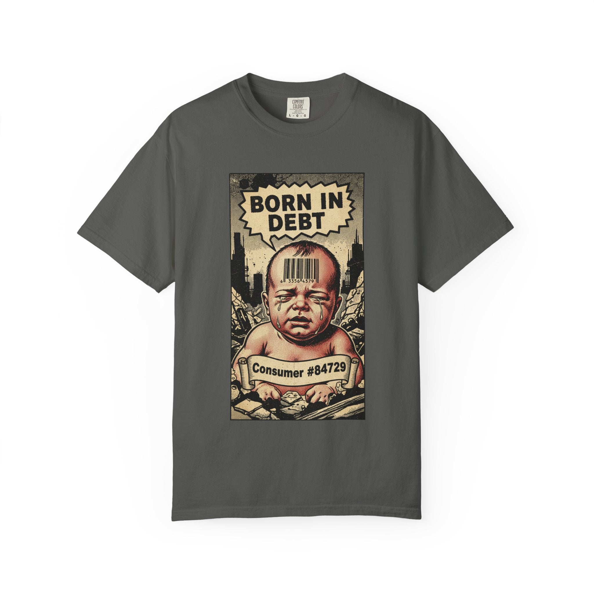 Born In Debt Shirt Vintage Comic Graphic Tee Anti Capitalism Satire Social Commentary Gift Retro Consumerism Dark Humor Streetwear T-Shirt Pepper