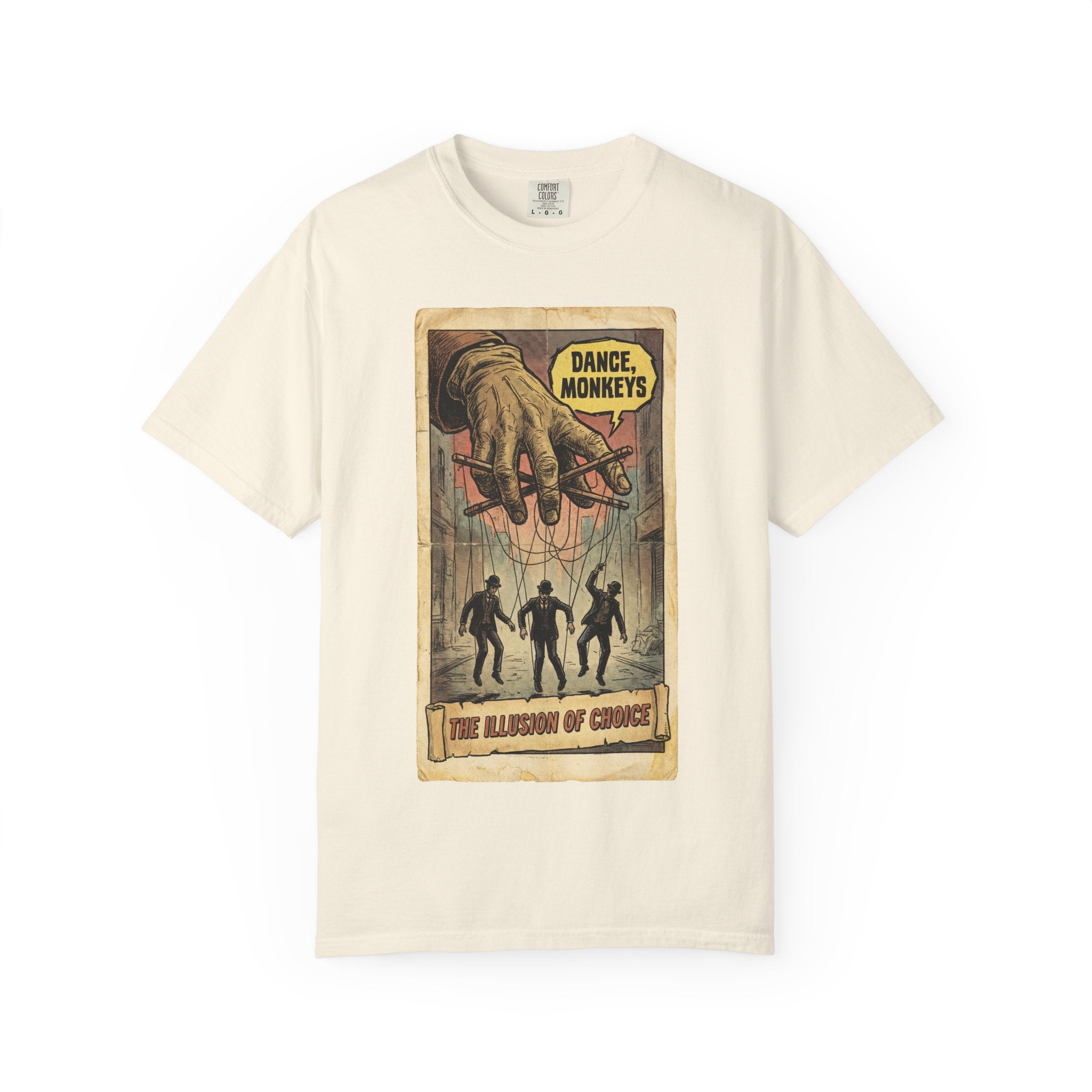 The Illusion of Choice Shirt, Dance Monkeys Puppet Master Tee, Sarcastic Social Commentary T-Shirt, Vintage Grunge Philosophy Apparel Ivory