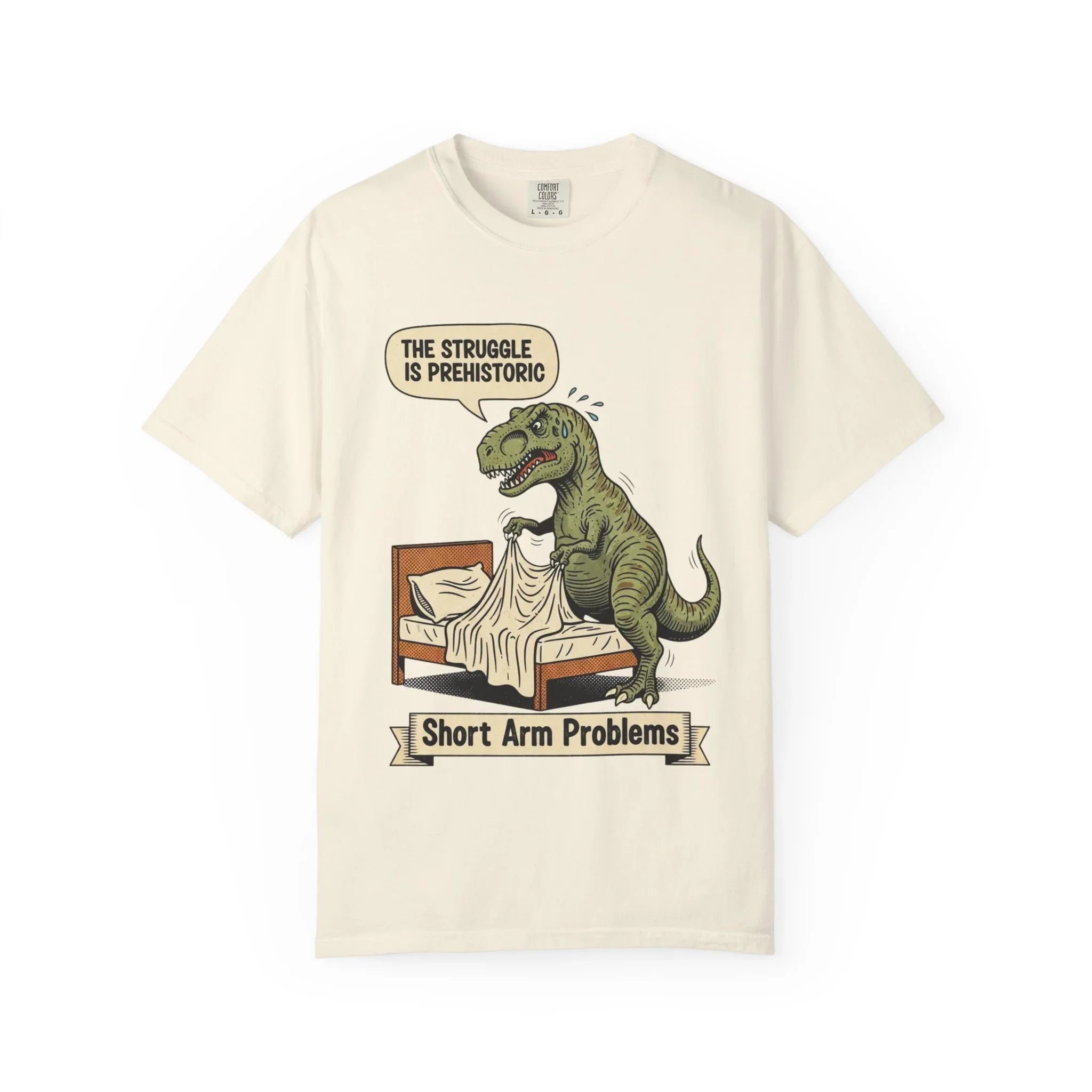 Funny T-Rex Shirt - "The Struggle Is Prehistoric" Graphic Tee - Short Arm Problems Meme Tshirt - Vintage Dinosaur Humorous Gift for Him & Her - Retro Comic Style Top Ivory
