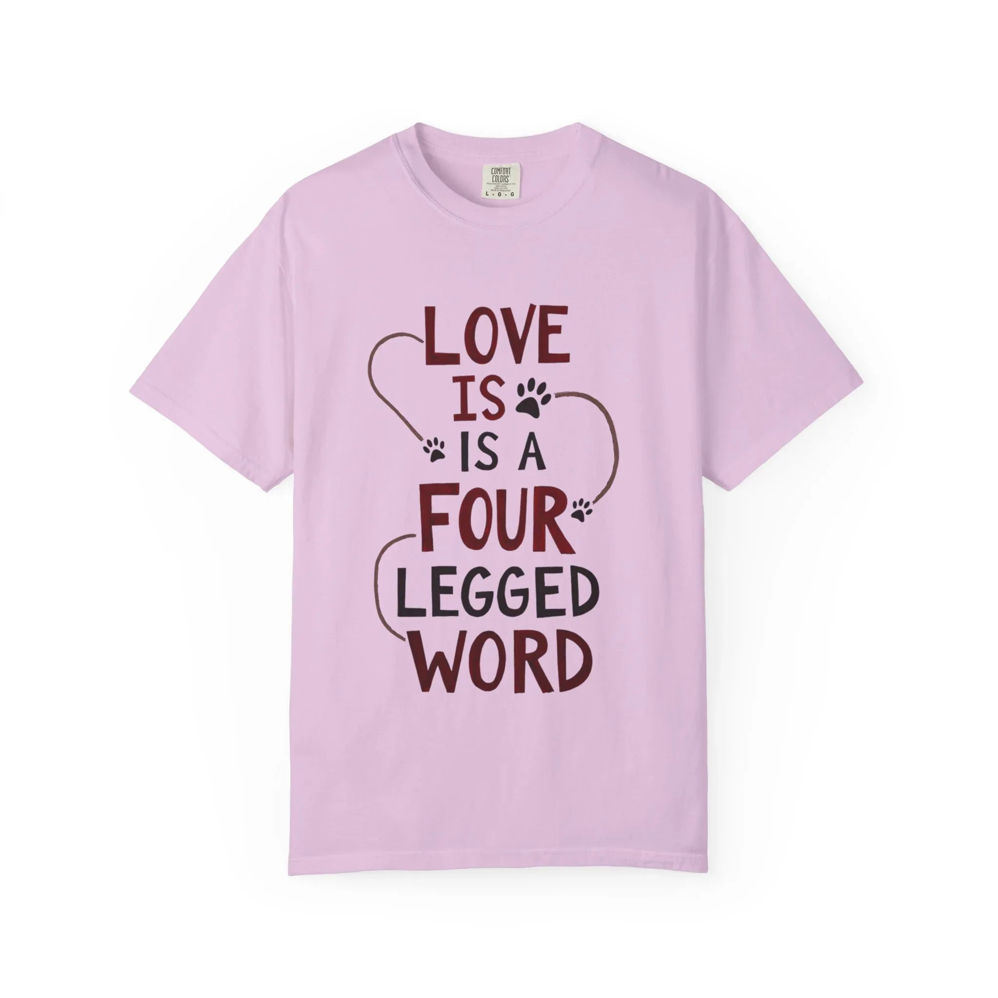 Love Is a Four Legged Word Shirt, Dog Lover T-Shirt, Paw Print Quote Tee, Dog Mom Gift Dog Dad Gift, Rescue Dog Shirt Orchid