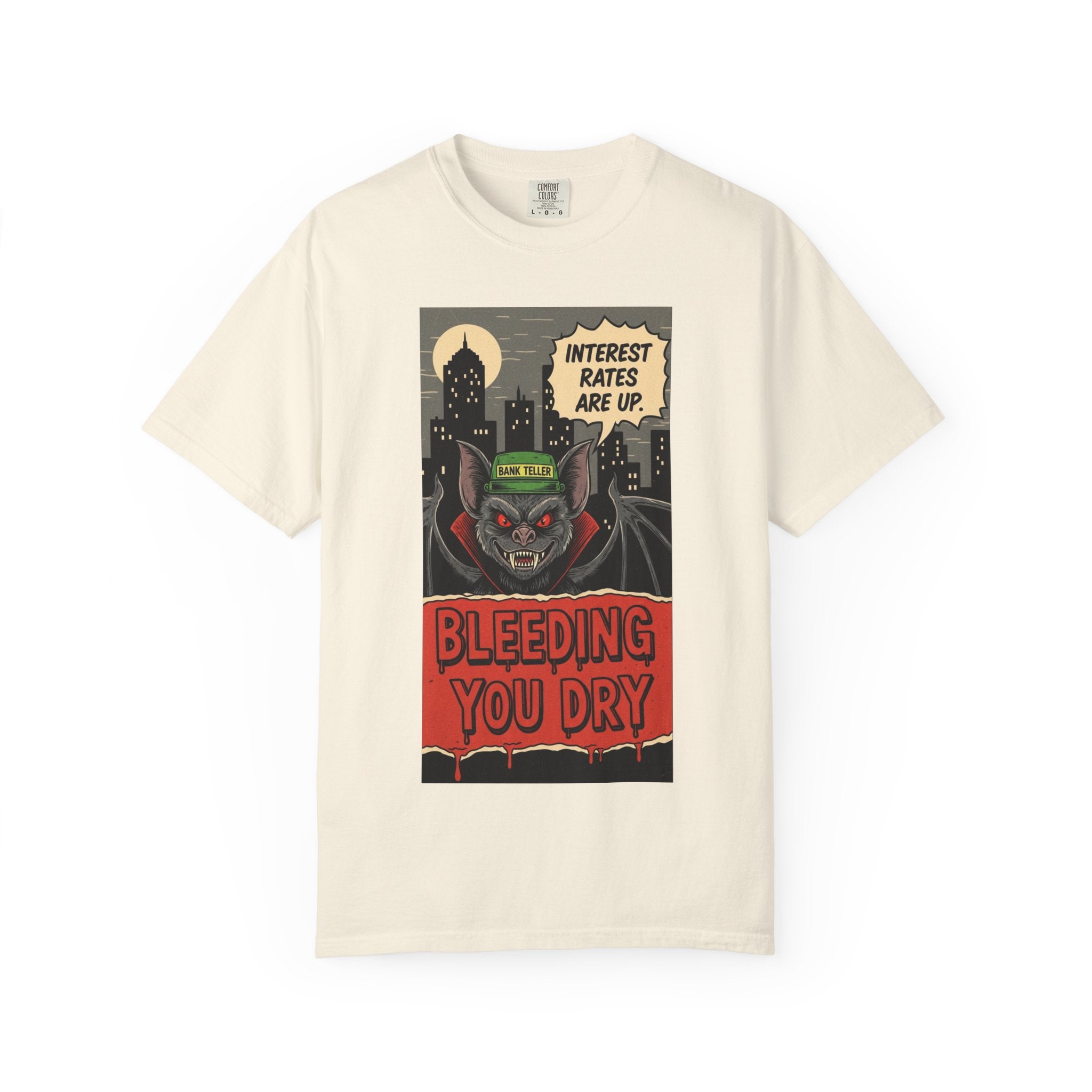 Interest Rates Are Up Shirt Bleeding You Dry Vampire Bank Teller Tee Retro Horror Comic Finance Humor Sarcastic Banking System Graphic Ivory