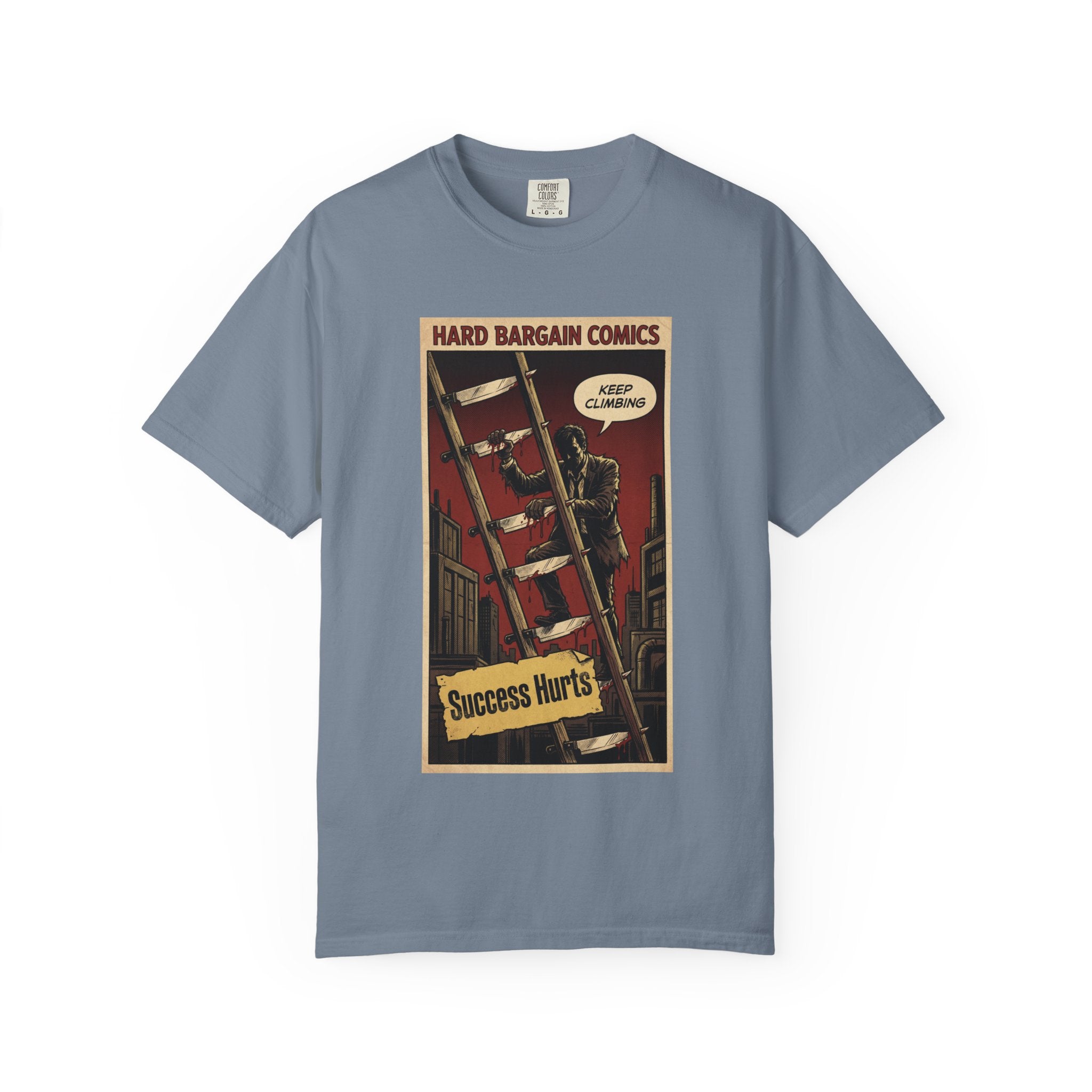 Success Hurts T-Shirt - Keep Climbing Hard Bargain Comic Tee - Vintage Retro Streetwear - Edgy Motivational Hustle Shirt - Grunge Graphic Apparel Blue Jean