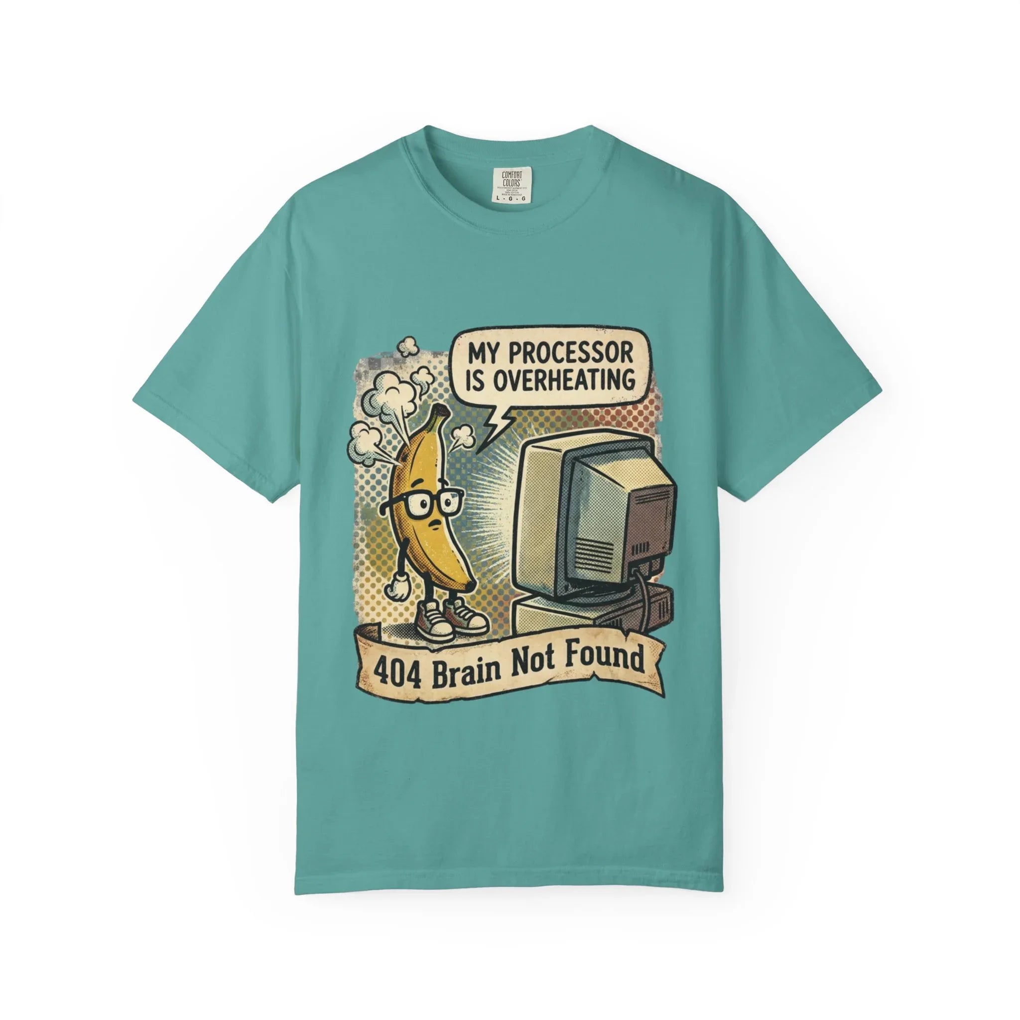 Funny Banana Overheating Shirt 404 Brain Not Found Tee IT Professional Gift Sarcastic Programmer Shirt Tech Burnout Retro Comic Graphic Seafoam