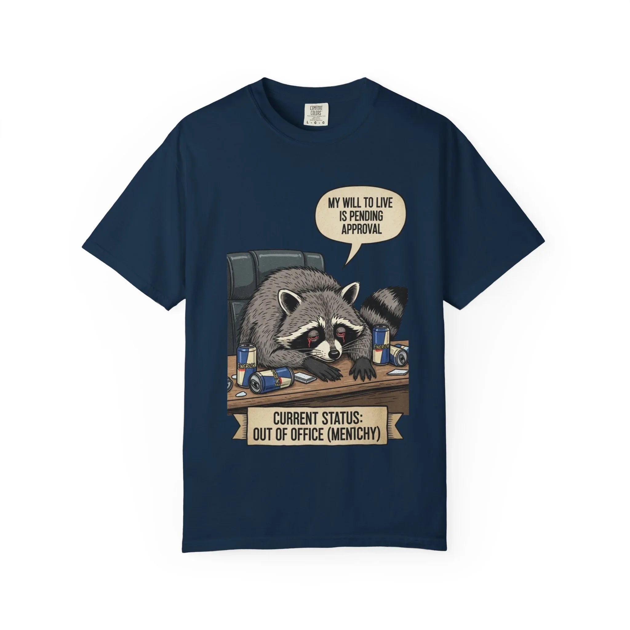 Funny Raccoon Shirt - "My Will To Live Is Pending Approval" Tee - Sarcastic Office Humor Gift - Out of Office Mentally T-Shirt - Retro Corporate Survival Graphic Shirt True Navy