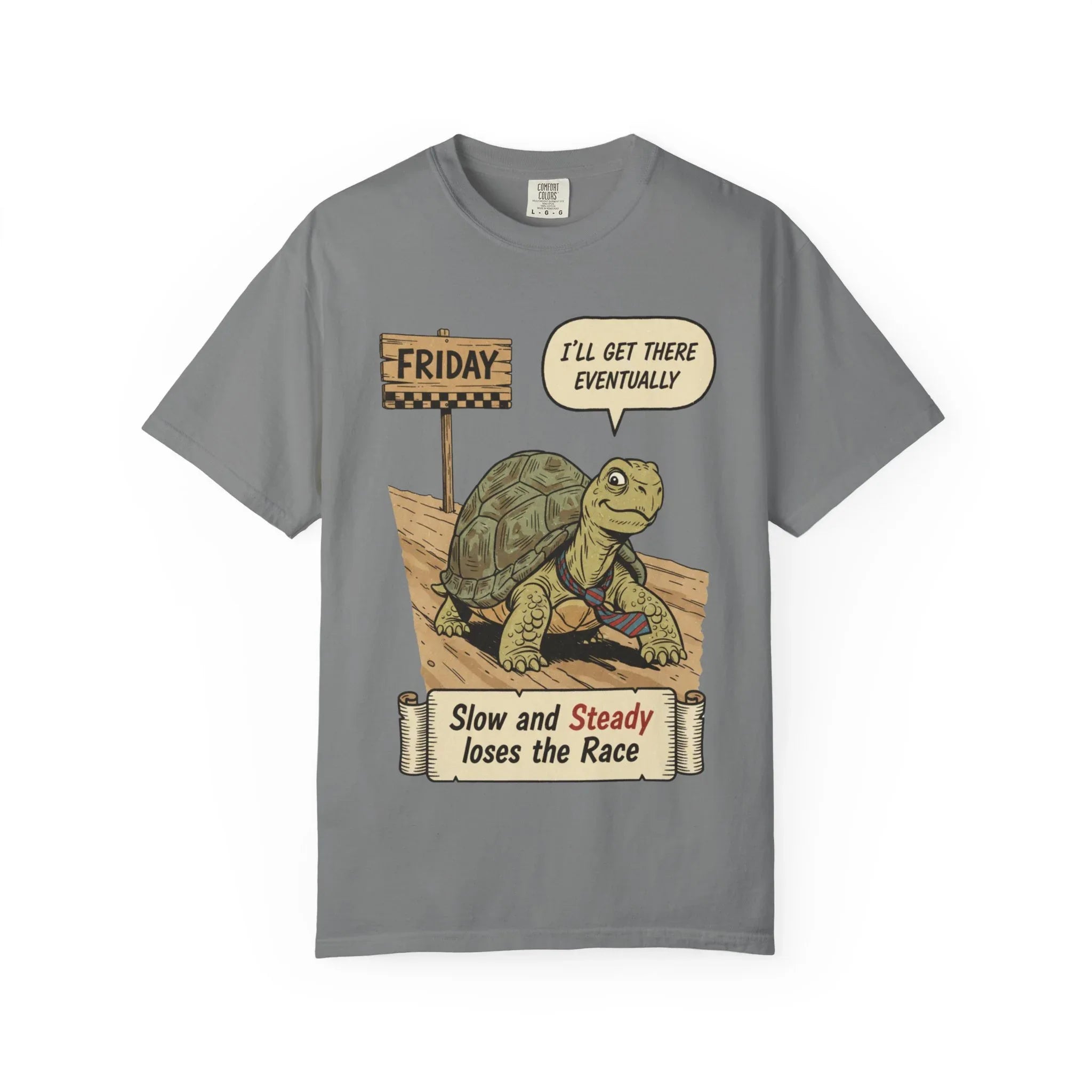 Funny Friday Shirt - Office Humor Gift for Coworker - Turtle Lover Tee - "Slow and Steady Loses the Race" - Retro Weekend Vibes - Work Bestie Gift - Tired Professional Top Grey