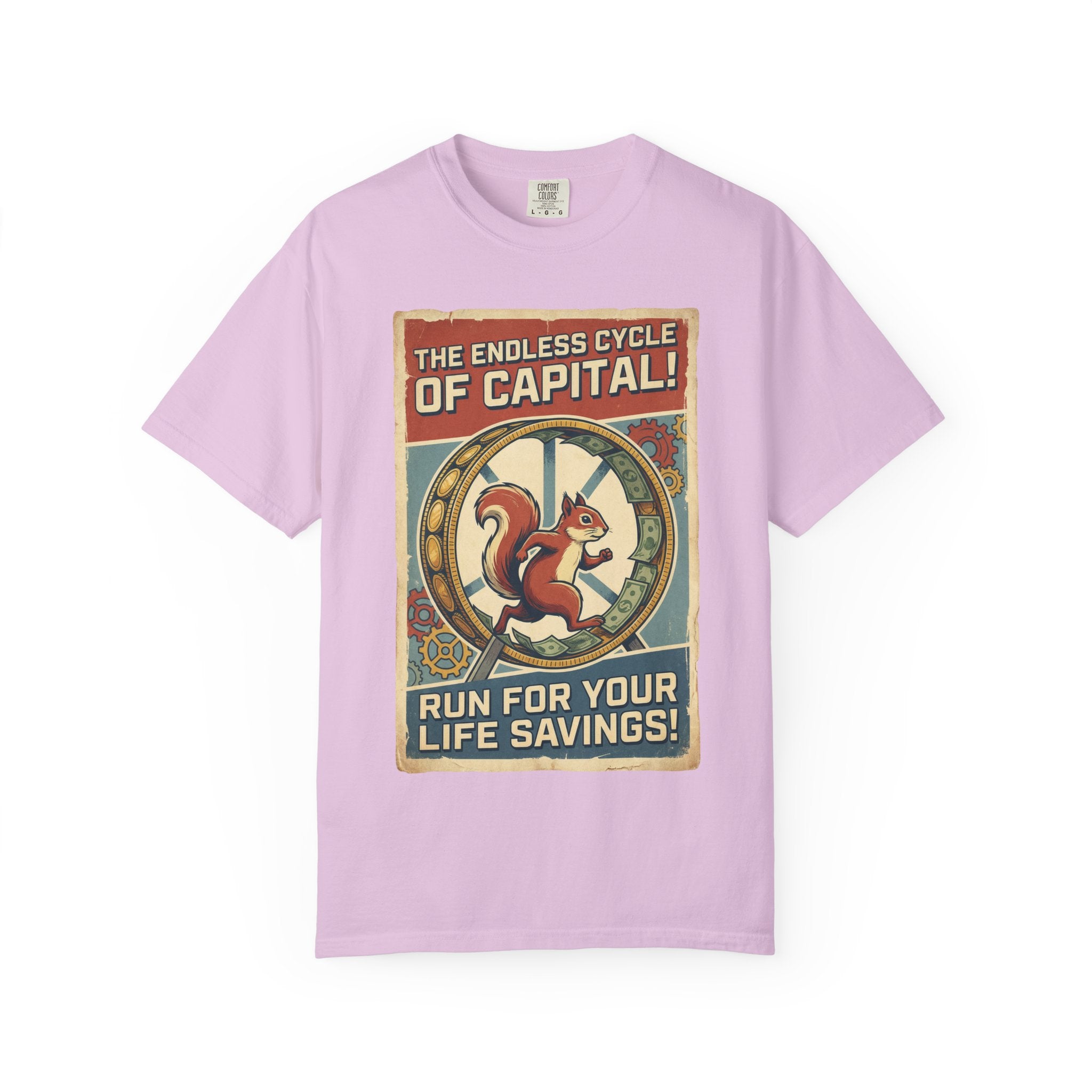 The Endless Cycle of Capital T-Shirt - Run For Your Life Savings Tee - Funny Squirrel Rat Race Satire - Vintage Retro Propaganda Graphic Orchid