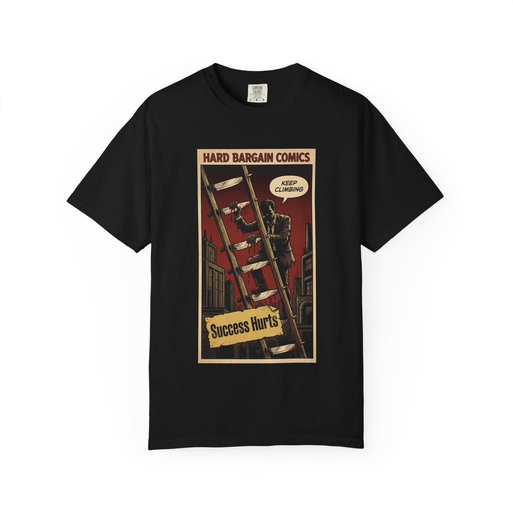 Success Hurts T-Shirt - Keep Climbing Hard Bargain Comic Tee - Vintage Retro Streetwear - Edgy Motivational Hustle Shirt - Grunge Graphic Apparel Black