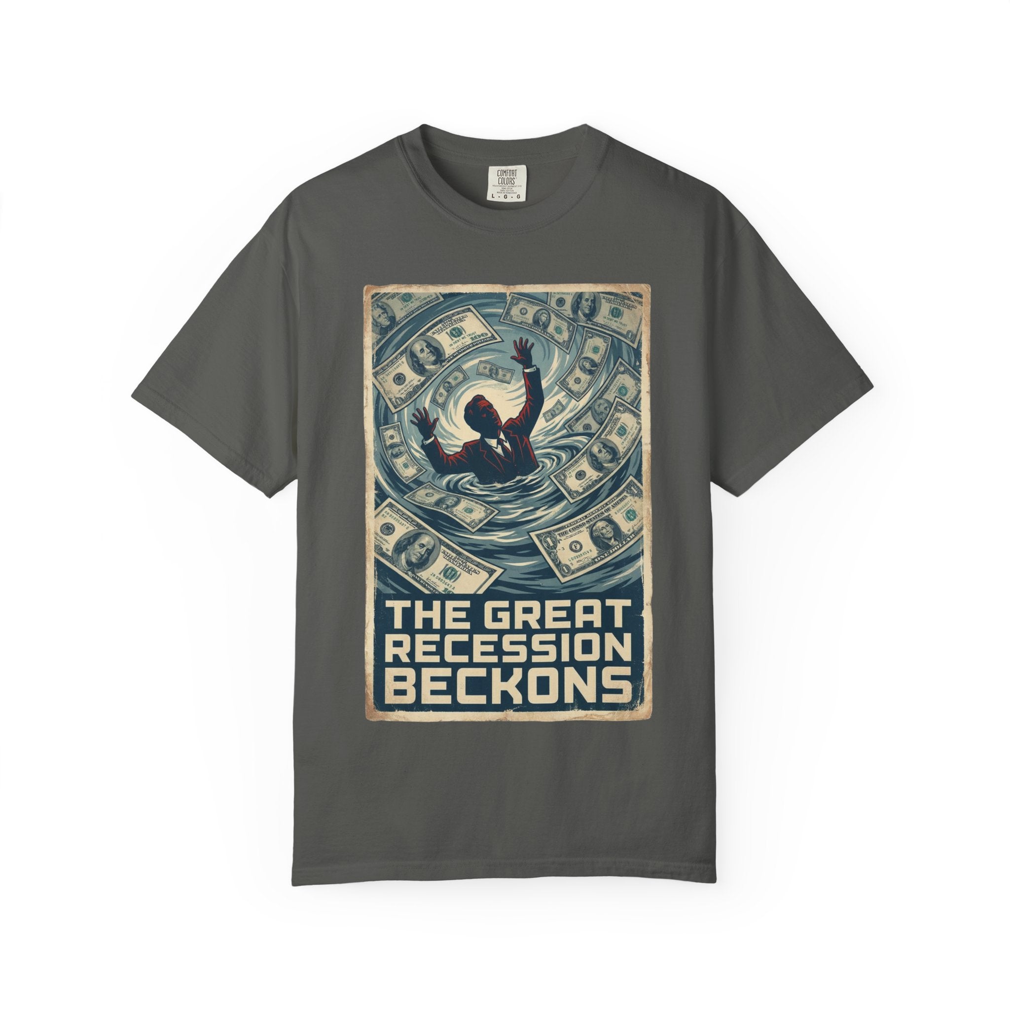 💰The Great Recession Beckons T-Shirt - Vintage Retro Propaganda Art - Economic Satire Tee - Distressed Financial Crisis Shirt - Aesthetic Streetwear Pepper