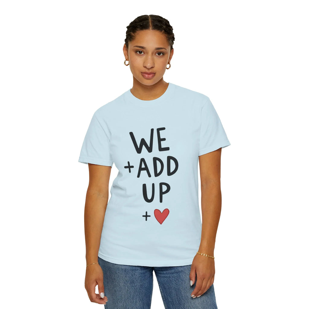 We Add Up Shirt, Math Love Typography T-Shirt, Minimal Heart Tee, Couples Valentine Gift, Anniversary Relationship Quote