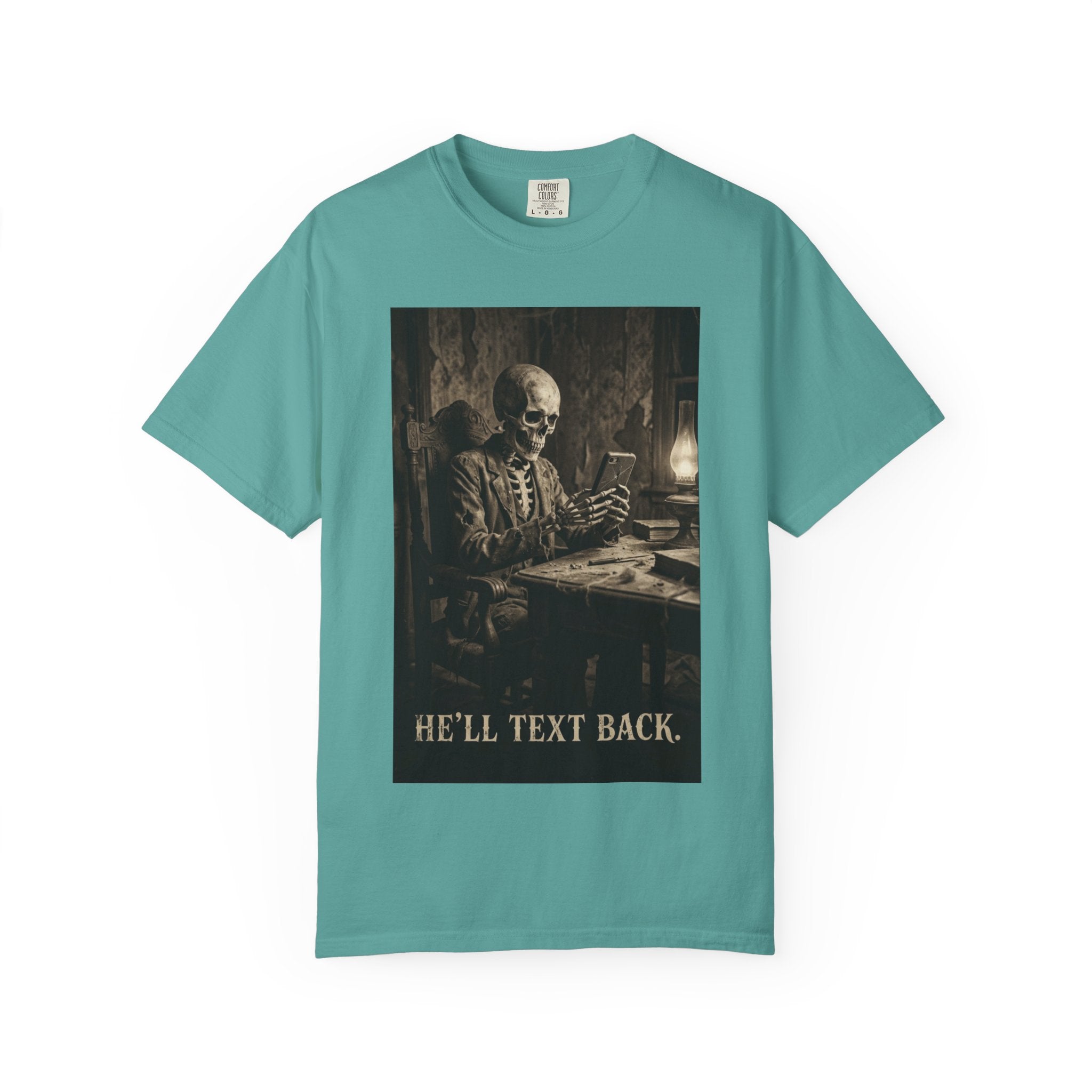 💀 He'll Text Back Skeleton T-Shirt - Funny Dark Humor Tee - Vintage Gothic Horror Shirt - Waiting for a Reply Skeleton Art - Relatable Sarcastic Aesthetic Clothing Seafoam