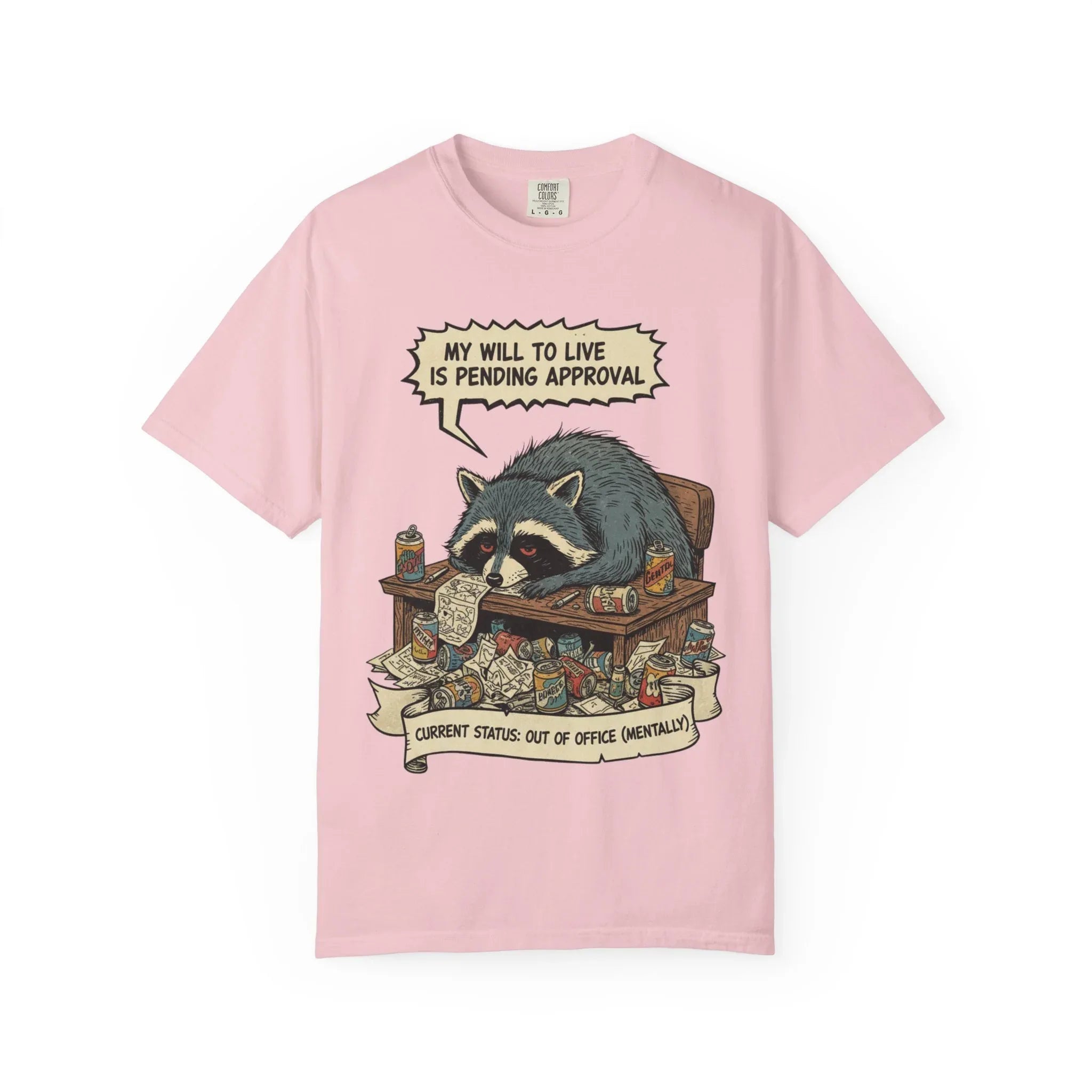Funny Raccoon Shirt Out Of Office Mentally Tee Relatable Corporate Burnout Gift Sarcastic Trash Panda Tshirt Tired Office Worker Top Blossom