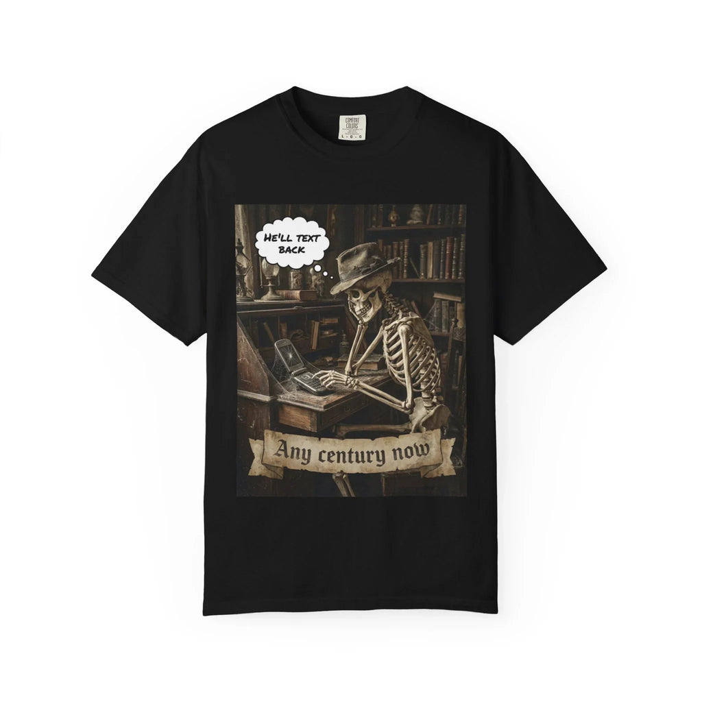 Any Century Now" Skeleton Graphic Tee - Funny Ghosted Dark Humor Streetwear Black