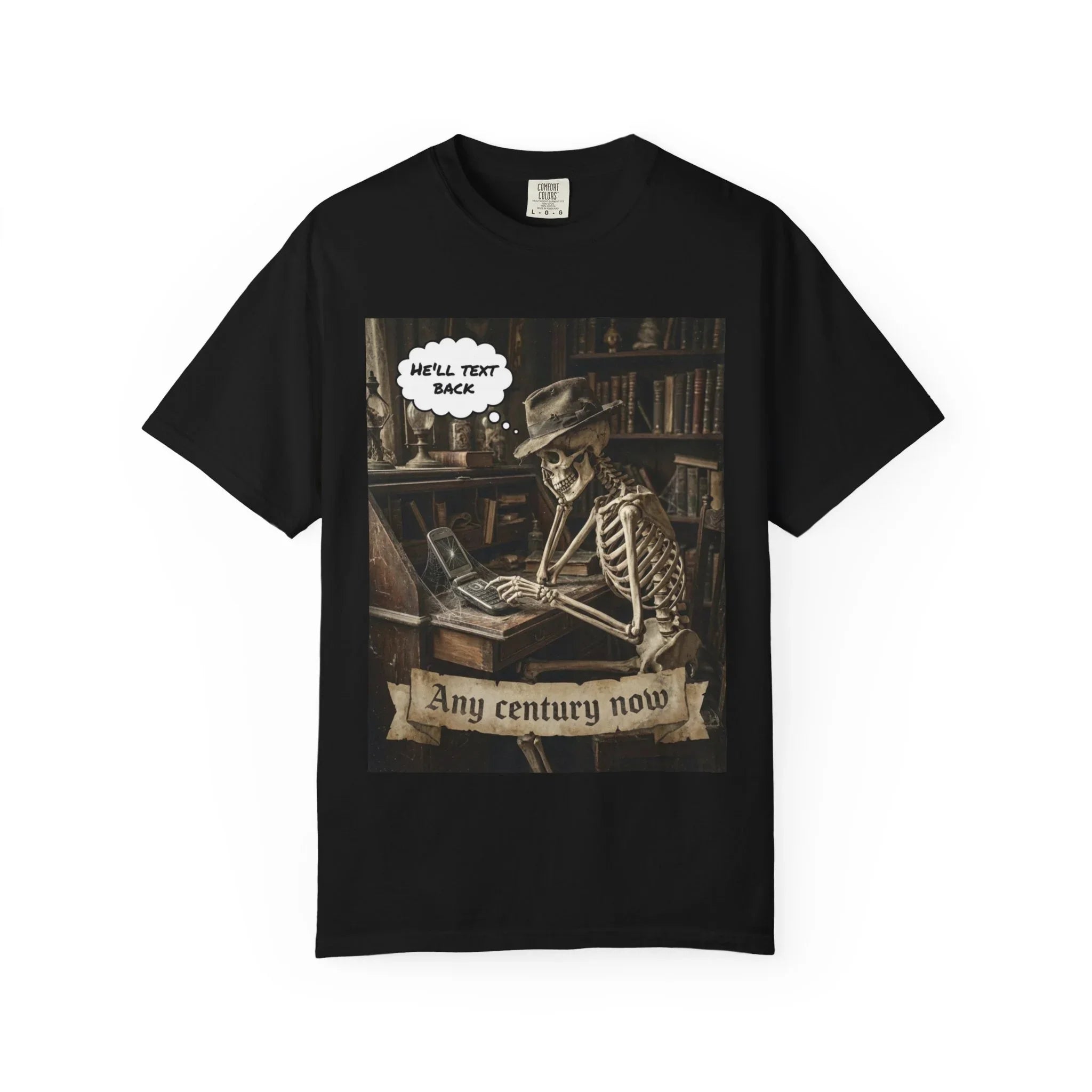 Any Century Now" Skeleton Graphic Tee - Funny Ghosted Dark Humor Streetwear Black