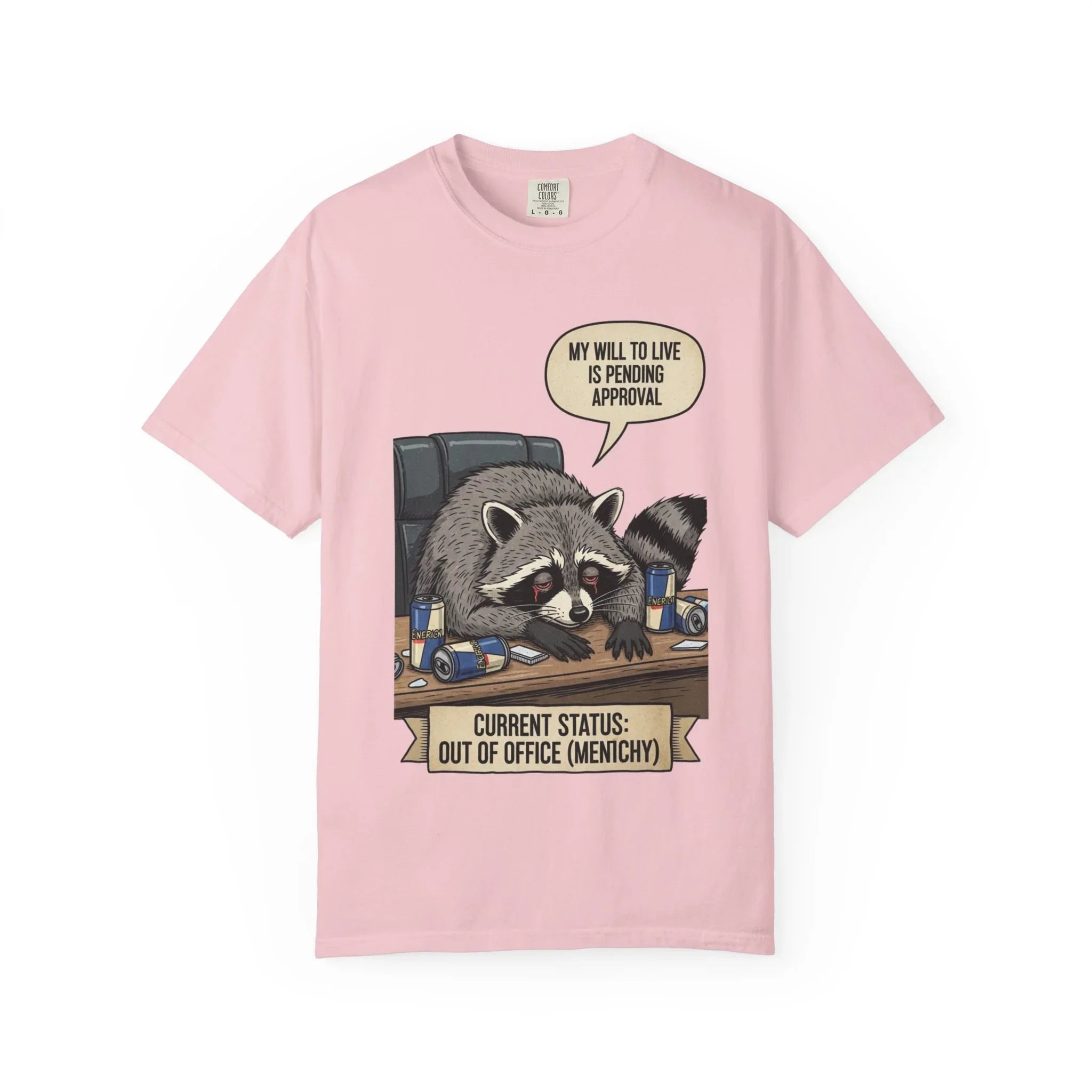 Funny Raccoon Shirt - "My Will To Live Is Pending Approval" Tee - Sarcastic Office Humor Gift - Out of Office Mentally T-Shirt - Retro Corporate Survival Graphic Shirt Blossom