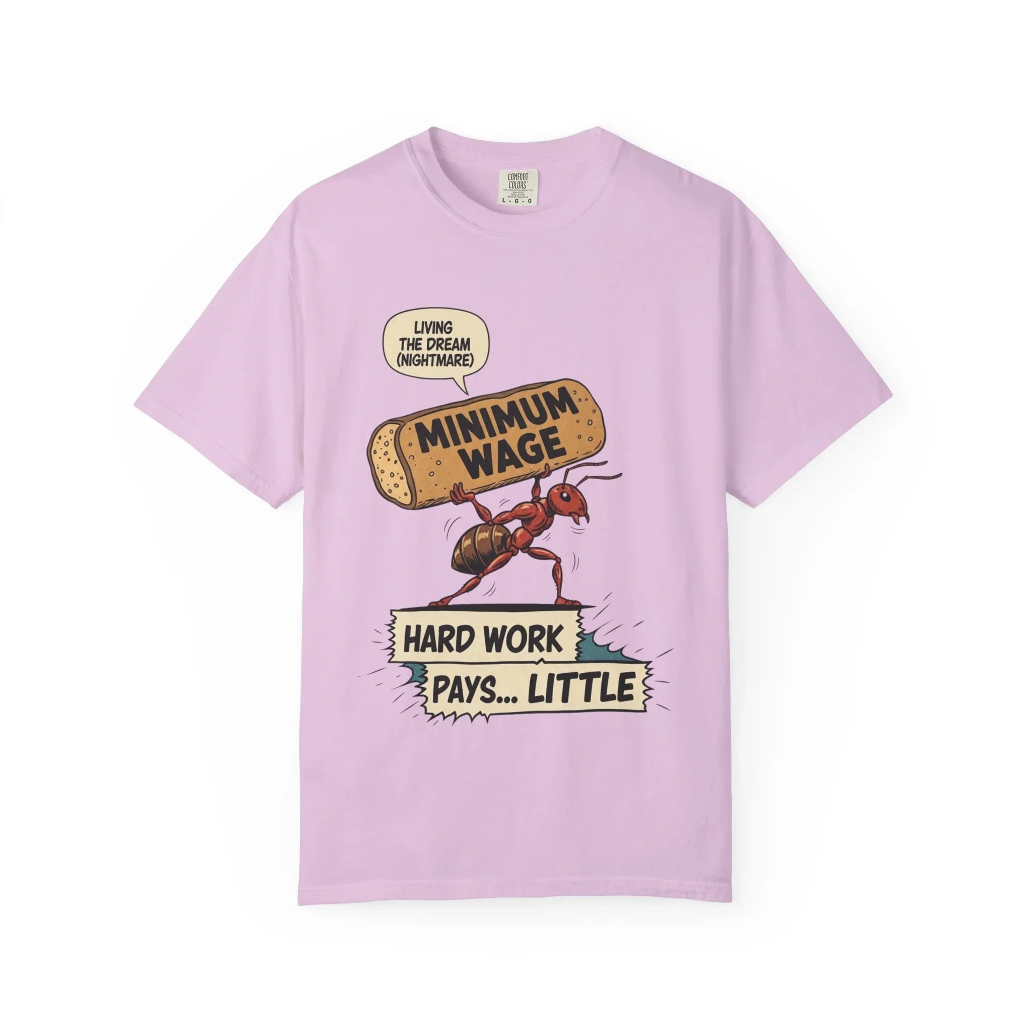 Funny Minimum Wage Shirt - Sarcastic Work Gift - "Living The Dream (Nightmare)" Ant Graphic Tee - Anti-Work Clothing - Retro Comic Style T-Shirt Orchid