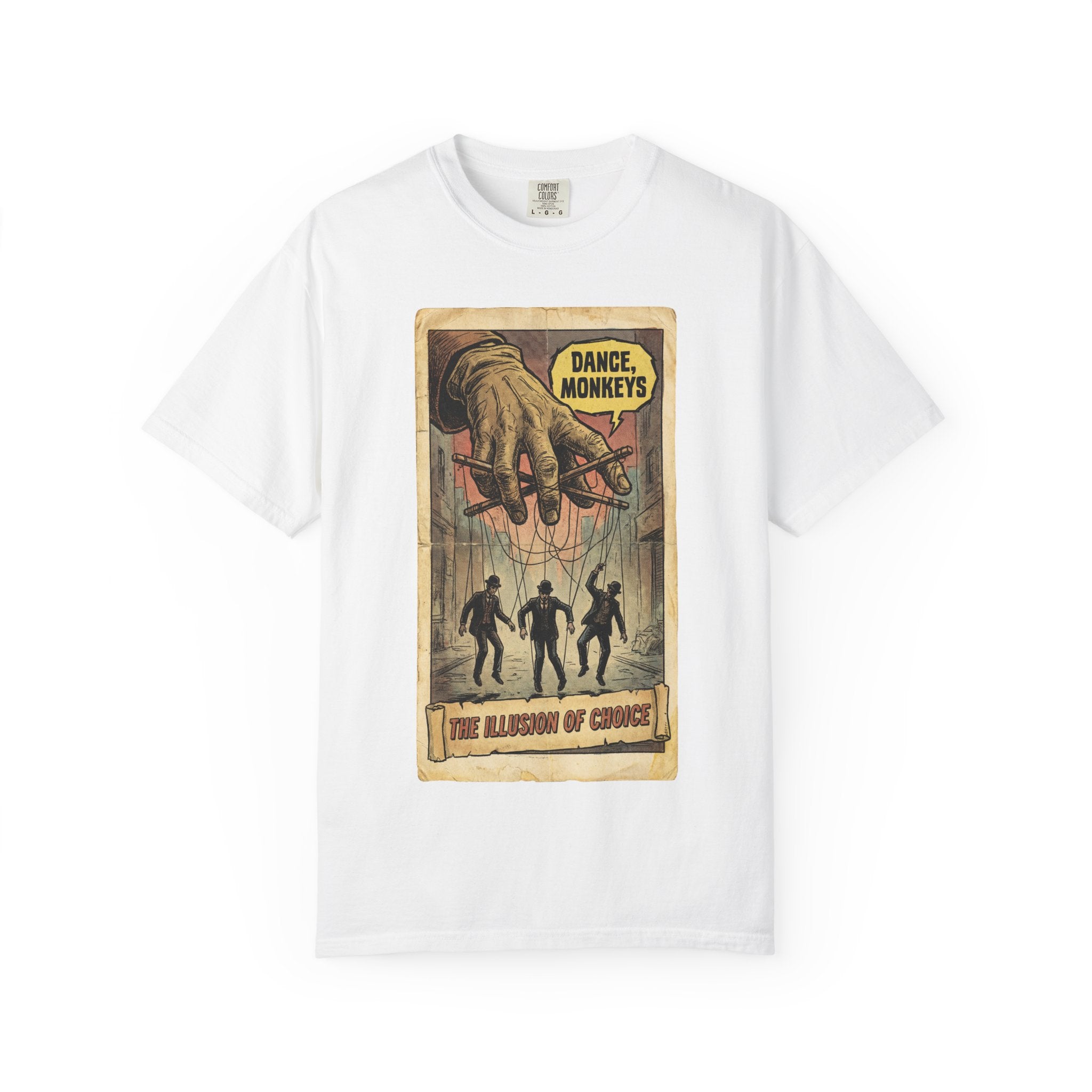 The Illusion of Choice Shirt, Dance Monkeys Puppet Master Tee, Sarcastic Social Commentary T-Shirt, Vintage Grunge Philosophy Apparel White