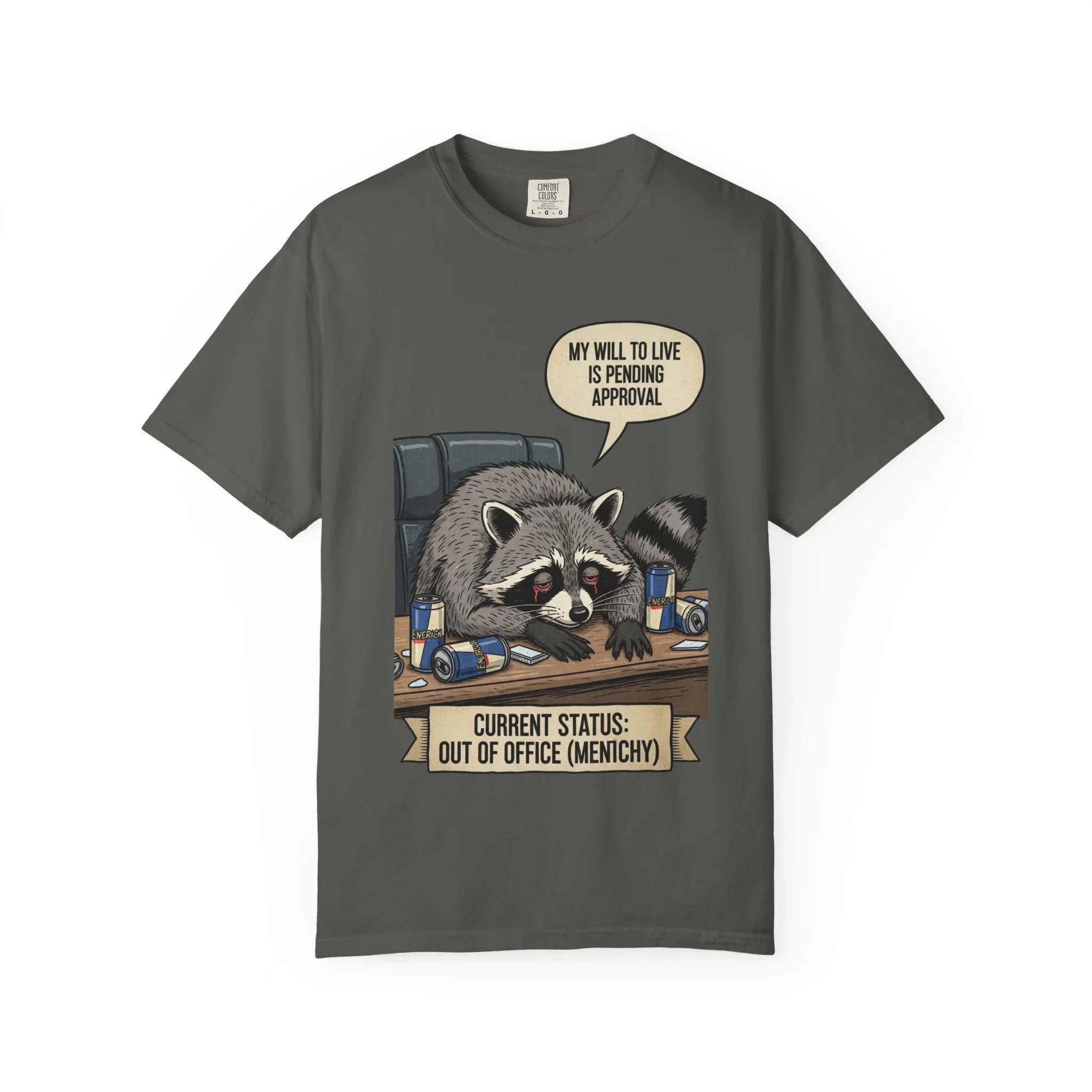Funny Raccoon Shirt - "My Will To Live Is Pending Approval" Tee - Sarcastic Office Humor Gift - Out of Office Mentally T-Shirt - Retro Corporate Survival Graphic Shirt Pepper