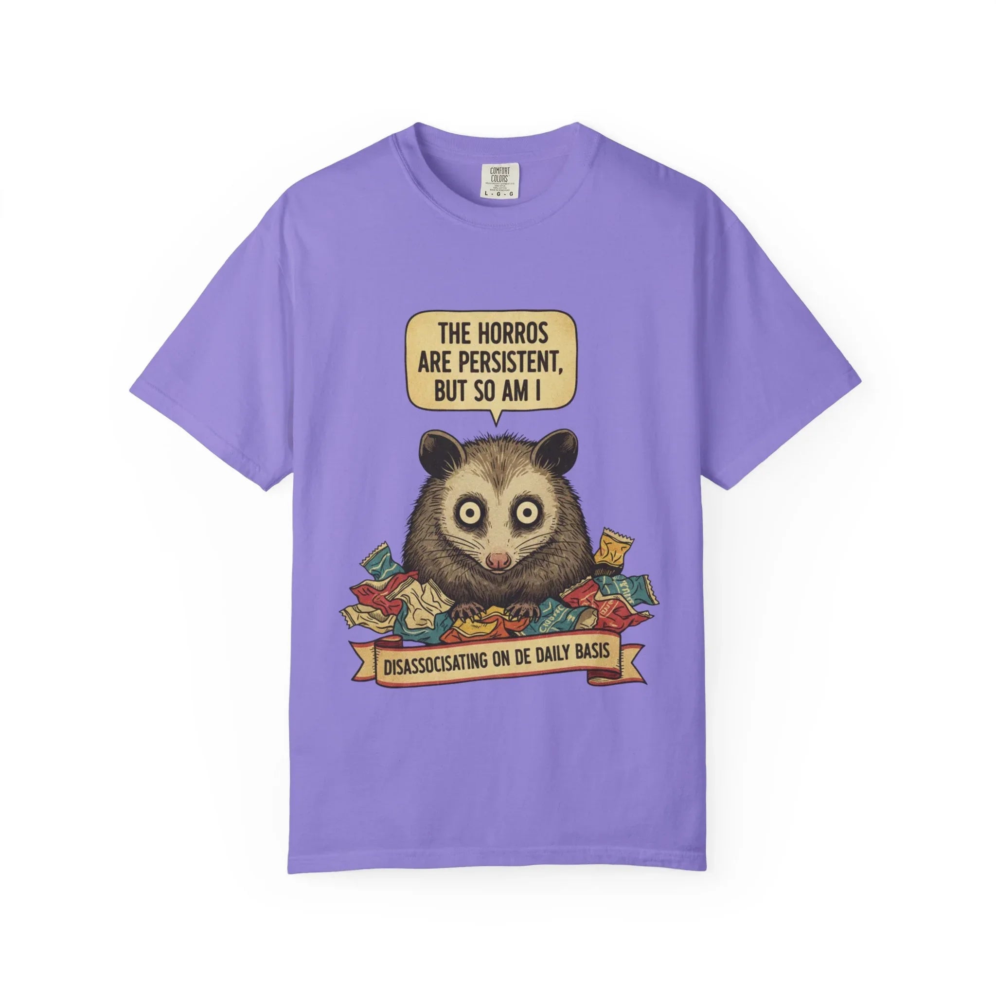 Funny Opossum Shirt - "The Horrors Are Persistent But So Am I" T-Shirt - Dissociating Daily Meme Tee - Weirdcore Possum Graphic - Sarcastic Mental Health Gift Violet