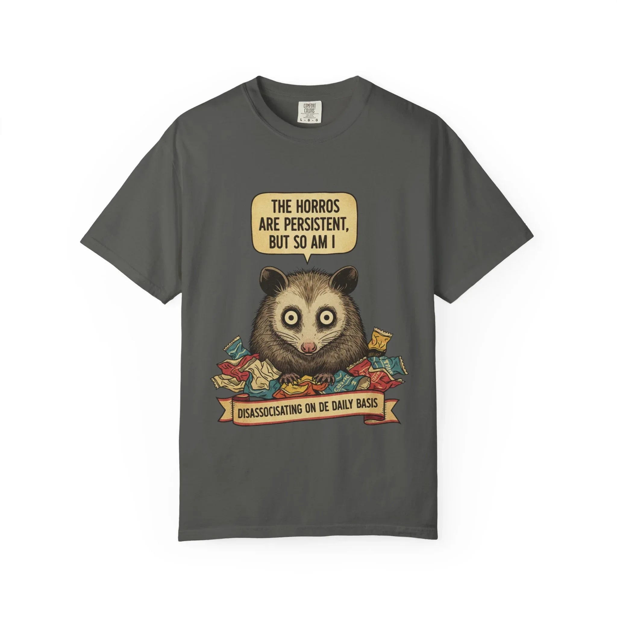 Funny Opossum Shirt - "The Horrors Are Persistent But So Am I" T-Shirt - Dissociating Daily Meme Tee - Weirdcore Possum Graphic - Sarcastic Mental Health Gift Pepper