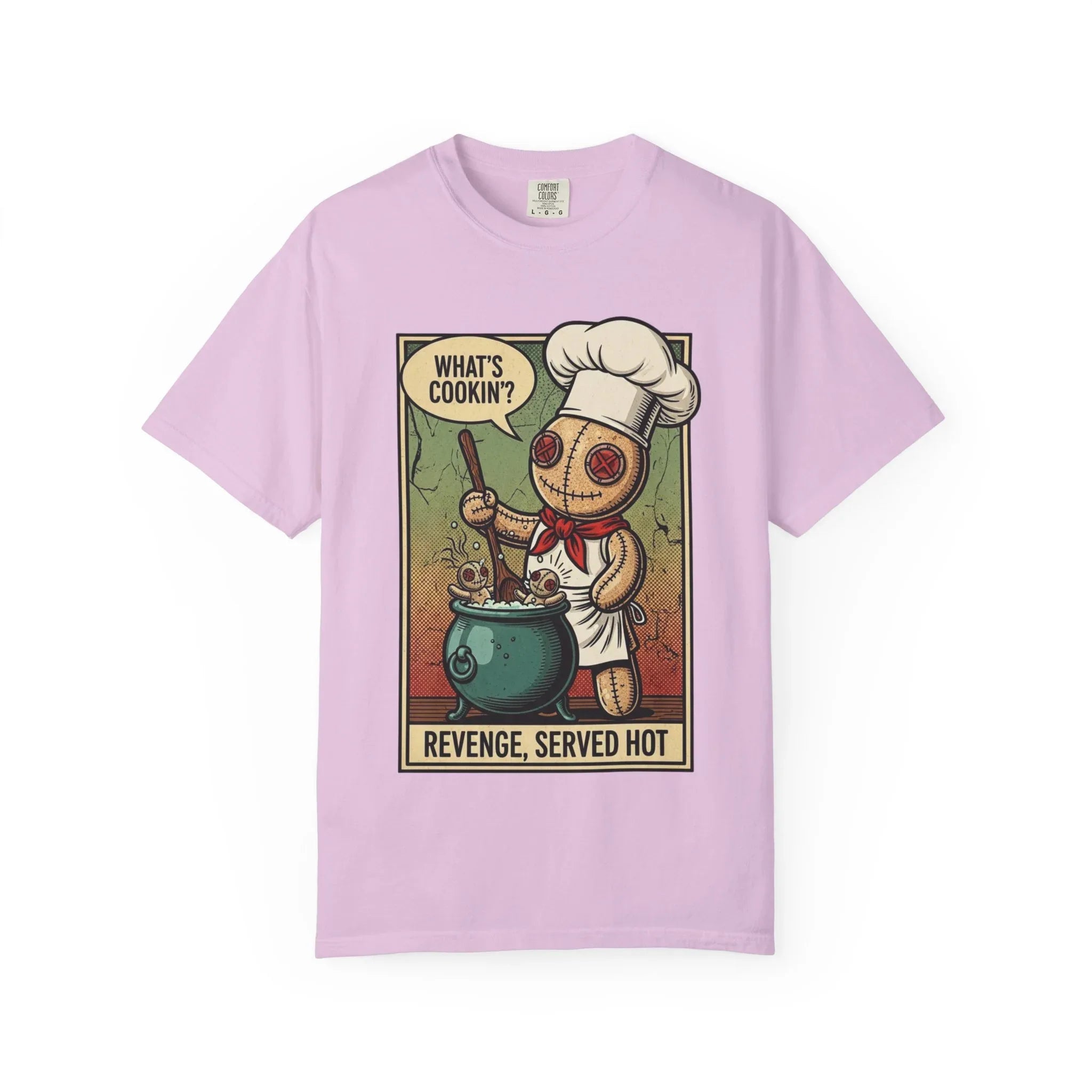 Funny Voodoo Doll "What's Cookin" Revenge Shirt - Sarcastic Chef Graphic Tee - Retro Comic Dark Humor T-Shirt - Vintage Garment-Dyed Revenge Served Hot Tee - Mid-Century Aesthetic Streetwear Orchid