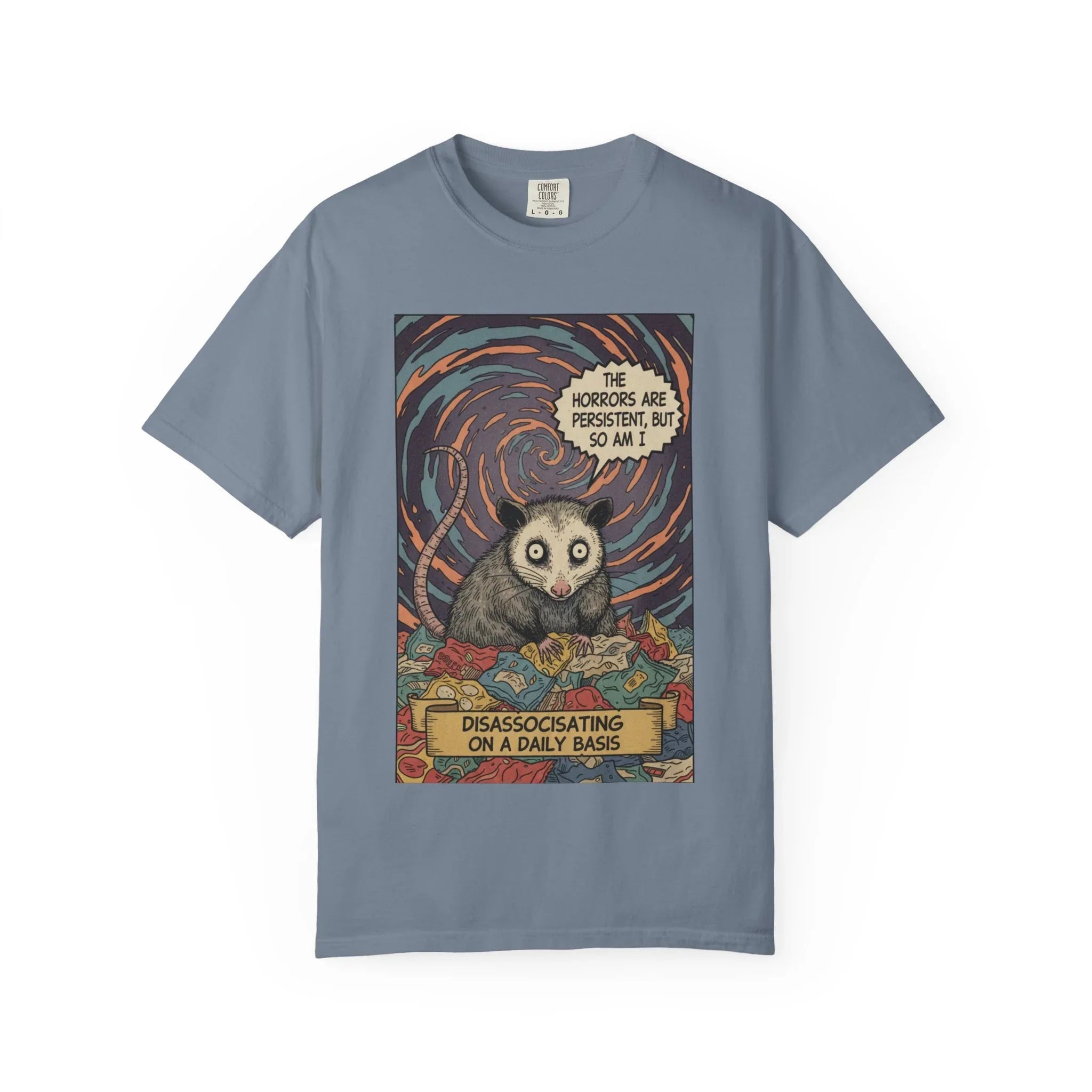 Funny Opossum Shirt The Horrors Are Persistent But So Am I T-Shirt Dissociating Daily Meme Gift Retro Possum Art Weirdcore Graphic Tee Blue Jean