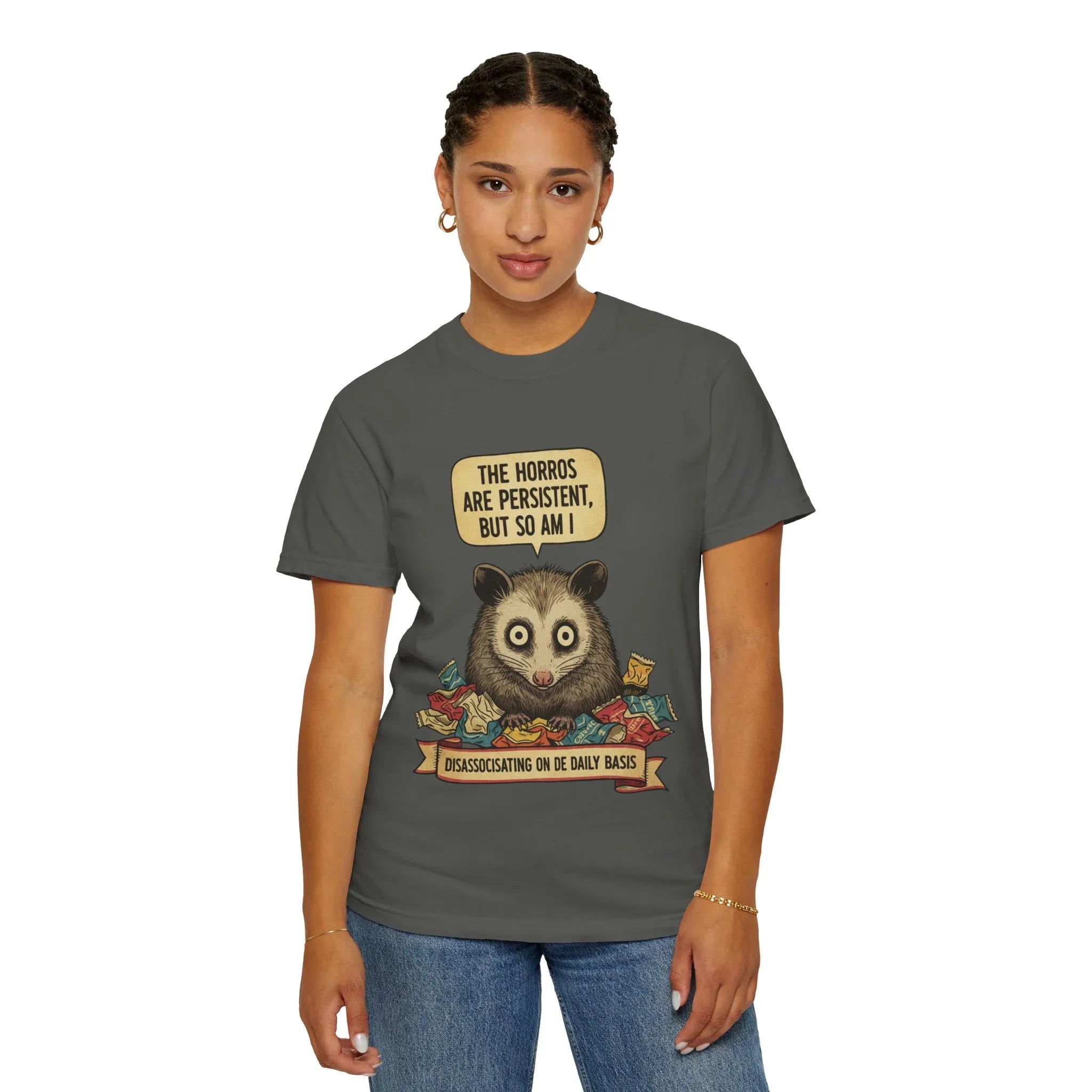 Funny Opossum Shirt - "The Horrors Are Persistent But So Am I" T-Shirt - Dissociating Daily Meme Tee - Weirdcore Possum Graphic - Sarcastic Mental Health Gift