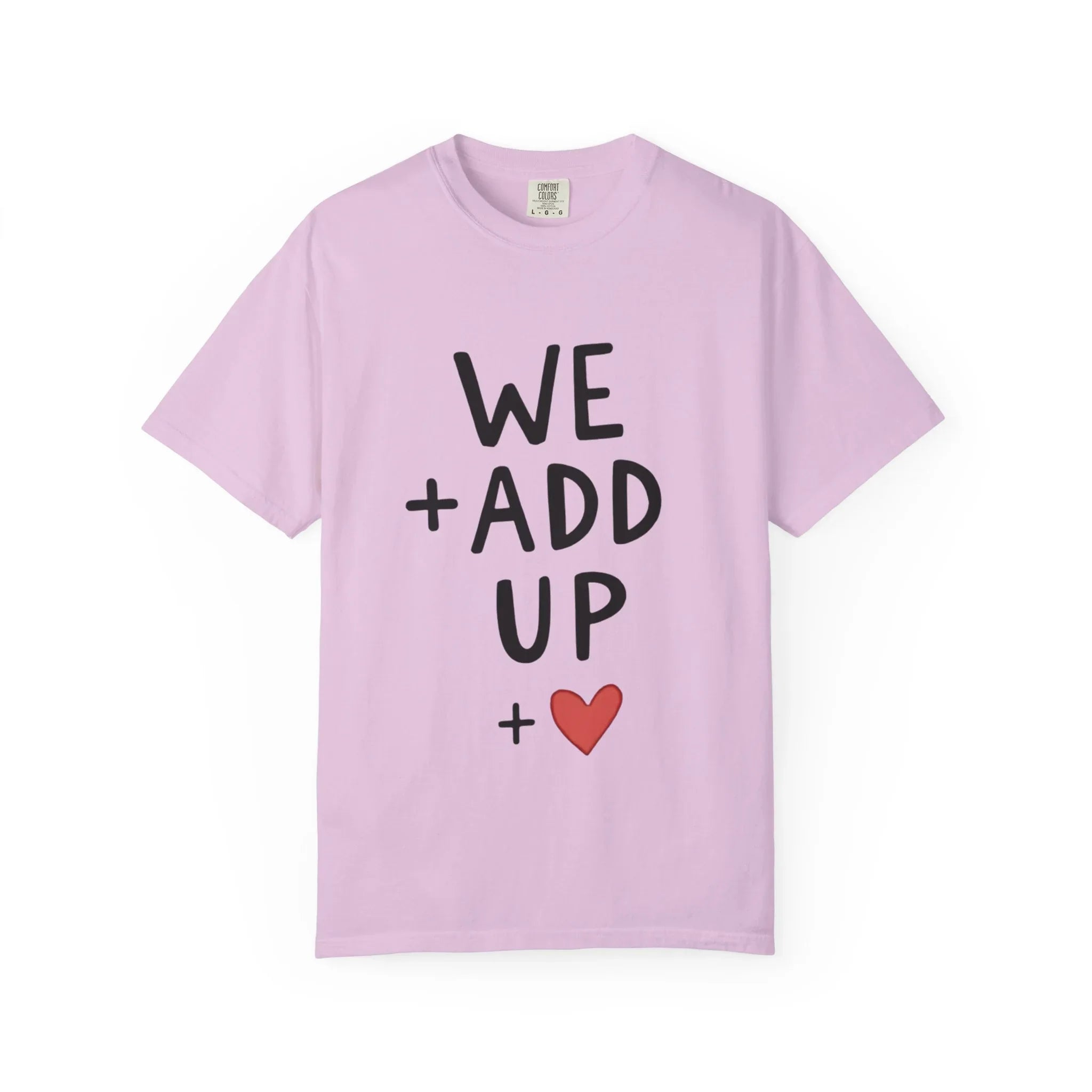 We Add Up Shirt, Math Love Typography T-Shirt, Minimal Heart Tee, Couples Valentine Gift, Anniversary Relationship Quote Orchid