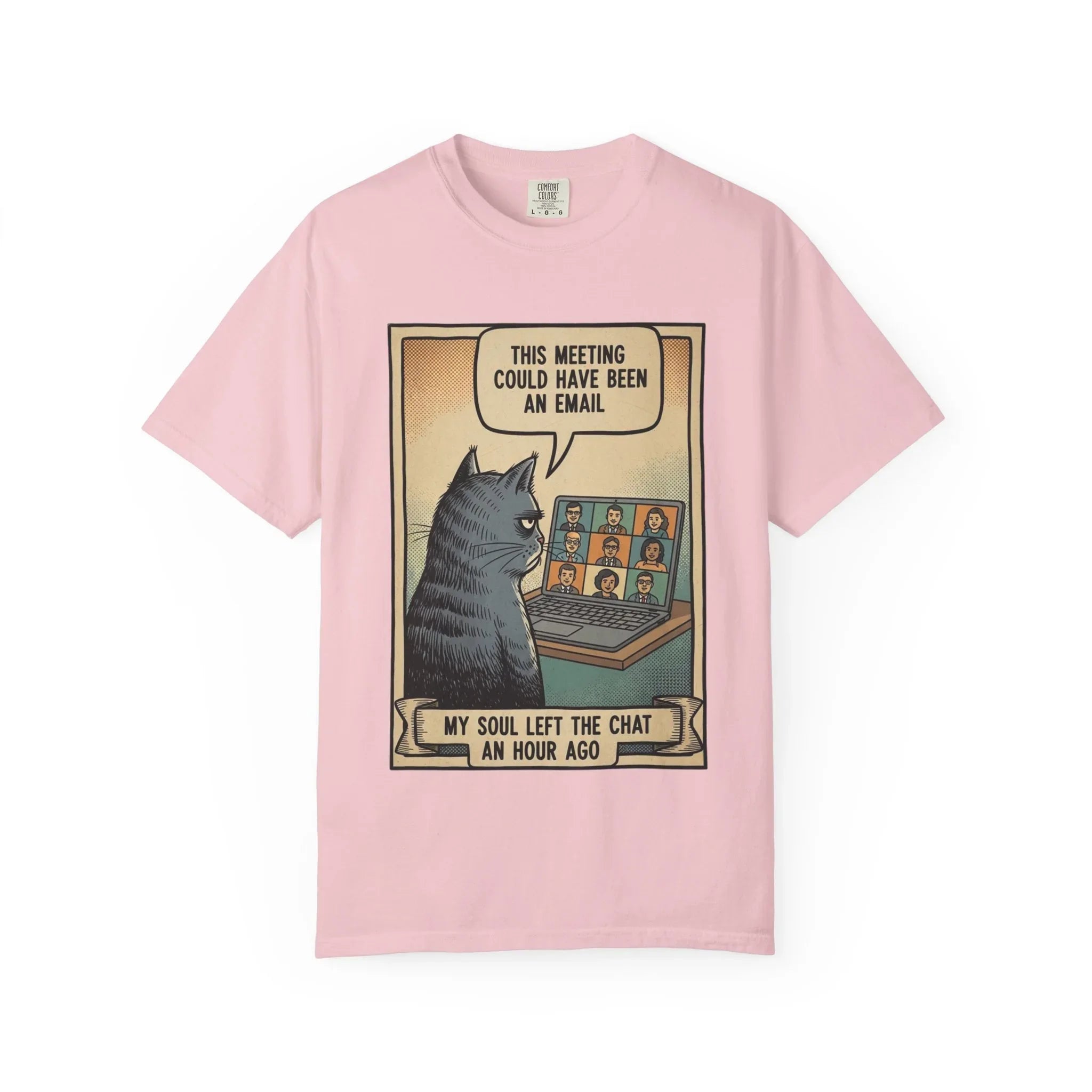 Funny Cat Work Shirt - "My Soul Left The Chat" Sarcastic Tee - Office Humor Gift for Coworker - Video Call Fatigue Meme Top - Work From Home (WFH) Uniform Blossom