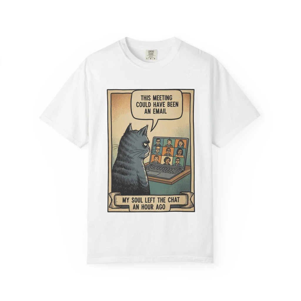 Funny Cat Work Shirt - "My Soul Left The Chat" Sarcastic Tee - Office Humor Gift for Coworker - Video Call Fatigue Meme Top - Work From Home (WFH) Uniform
