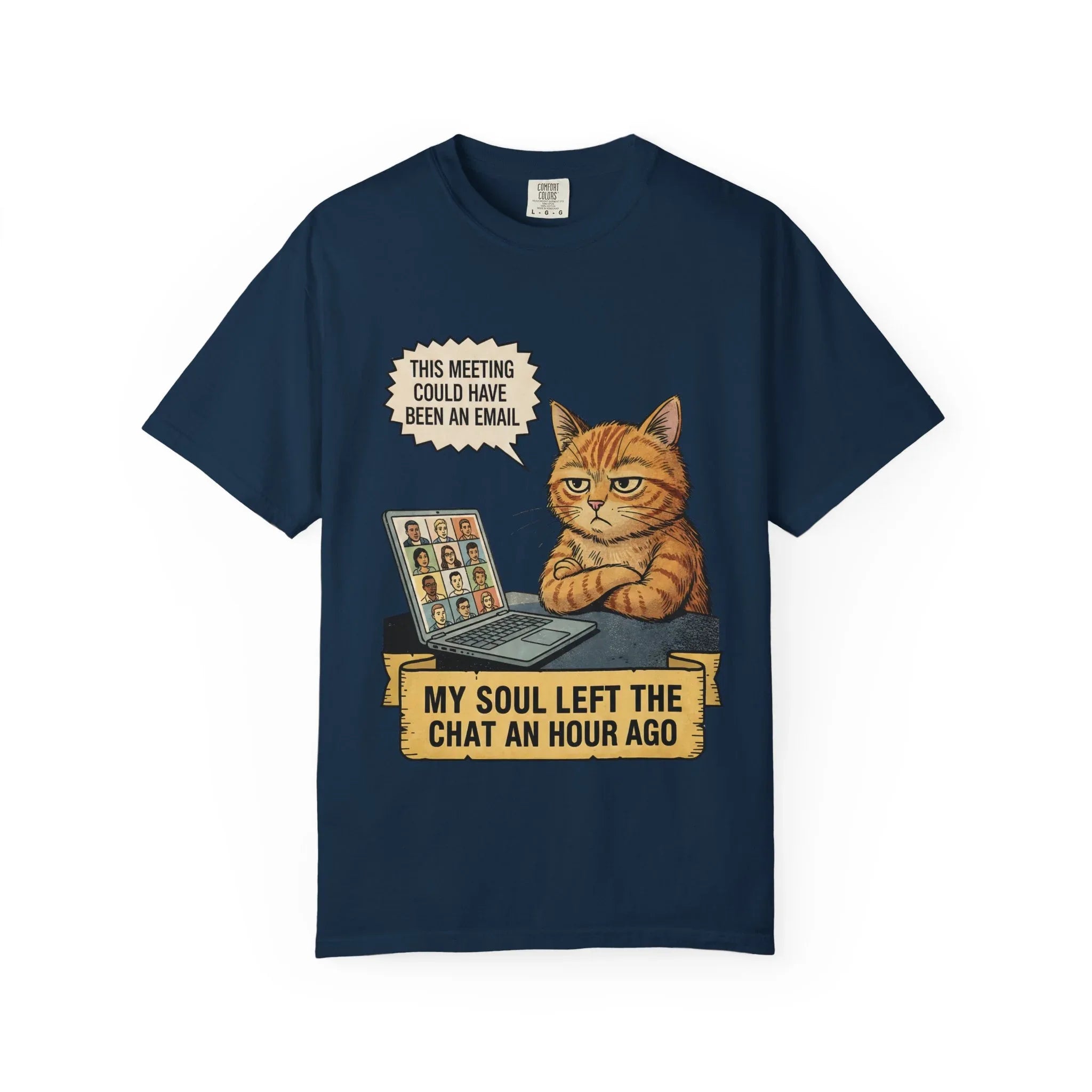 Funny Work From Home Shirt - Sarcastic Cat Hoodie - Corporate Humor Gift - "This Meeting Could Have Been An Email" Tee - Remote Work Meme - My Soul Left The Chat Top True Navy