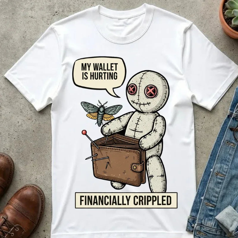 Funny Voodoo Doll Broke Life Shirt - Sarcastic "Financially Crippled" Graphic Tee - Retro Dark Humor Wallet T-Shirt - Vintage Aesthetic Streetwear Gift - Relatable Financial Struggle Mood Shirt White