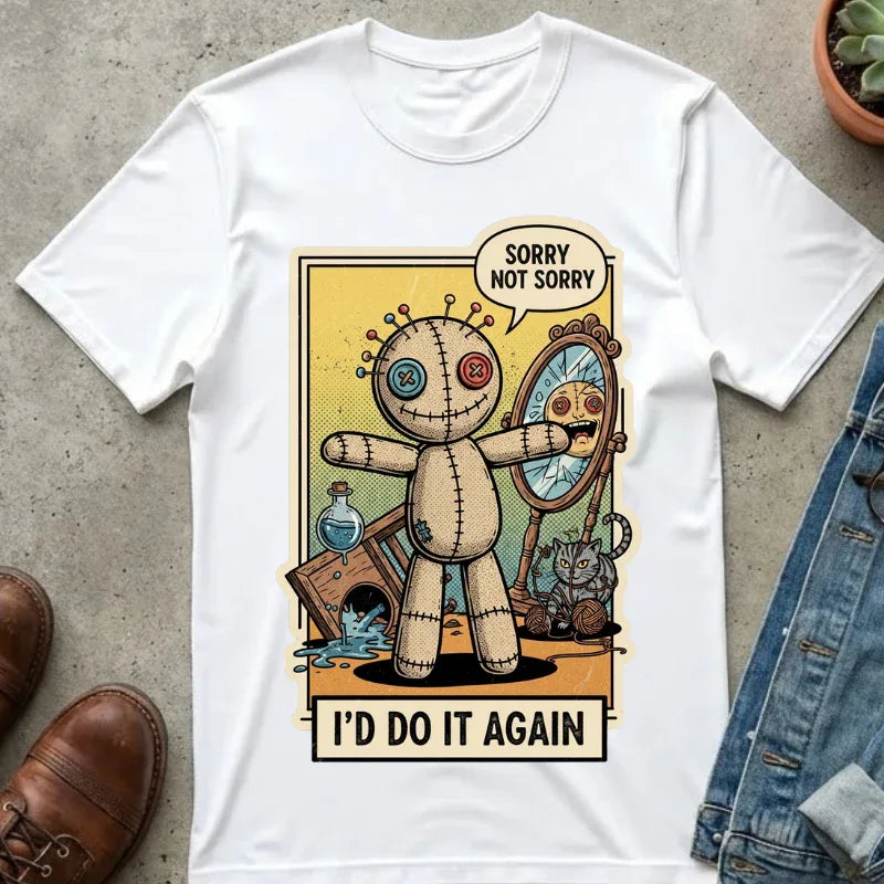 Sorry Not Sorry Voodoo Doll Shirt - Sarcastic "I'd Do It Again" Graphic Tee - Retro Comic Dark Humor T-Shirt - Vintage Black Cat Aesthetic Streetwear - Unapologetic Mood Gift White