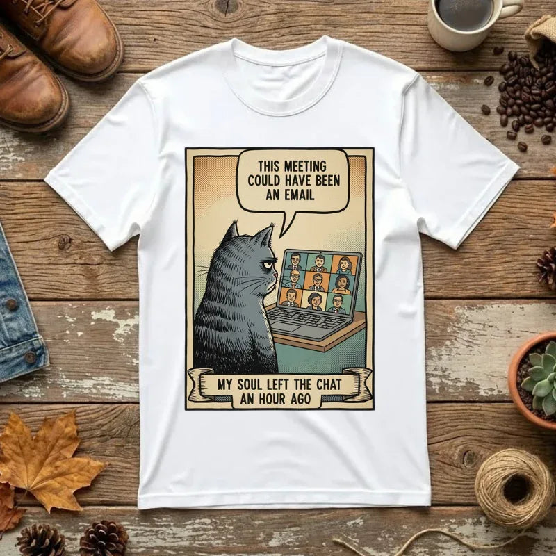 Funny Cat Work Shirt - "My Soul Left The Chat" Sarcastic Tee - Office Humor Gift for Coworker - Video Call Fatigue Meme Top - Work From Home (WFH) Uniform White