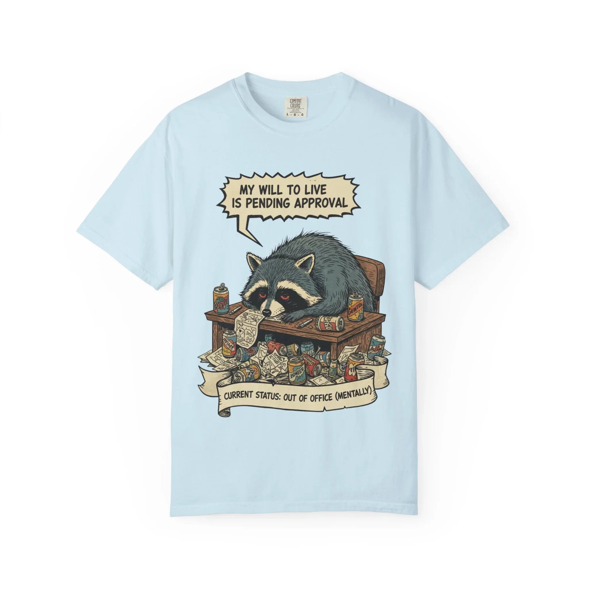 Funny Raccoon Shirt Out Of Office Mentally Tee Relatable Corporate Burnout Gift Sarcastic Trash Panda Tshirt Tired Office Worker Top Chambray