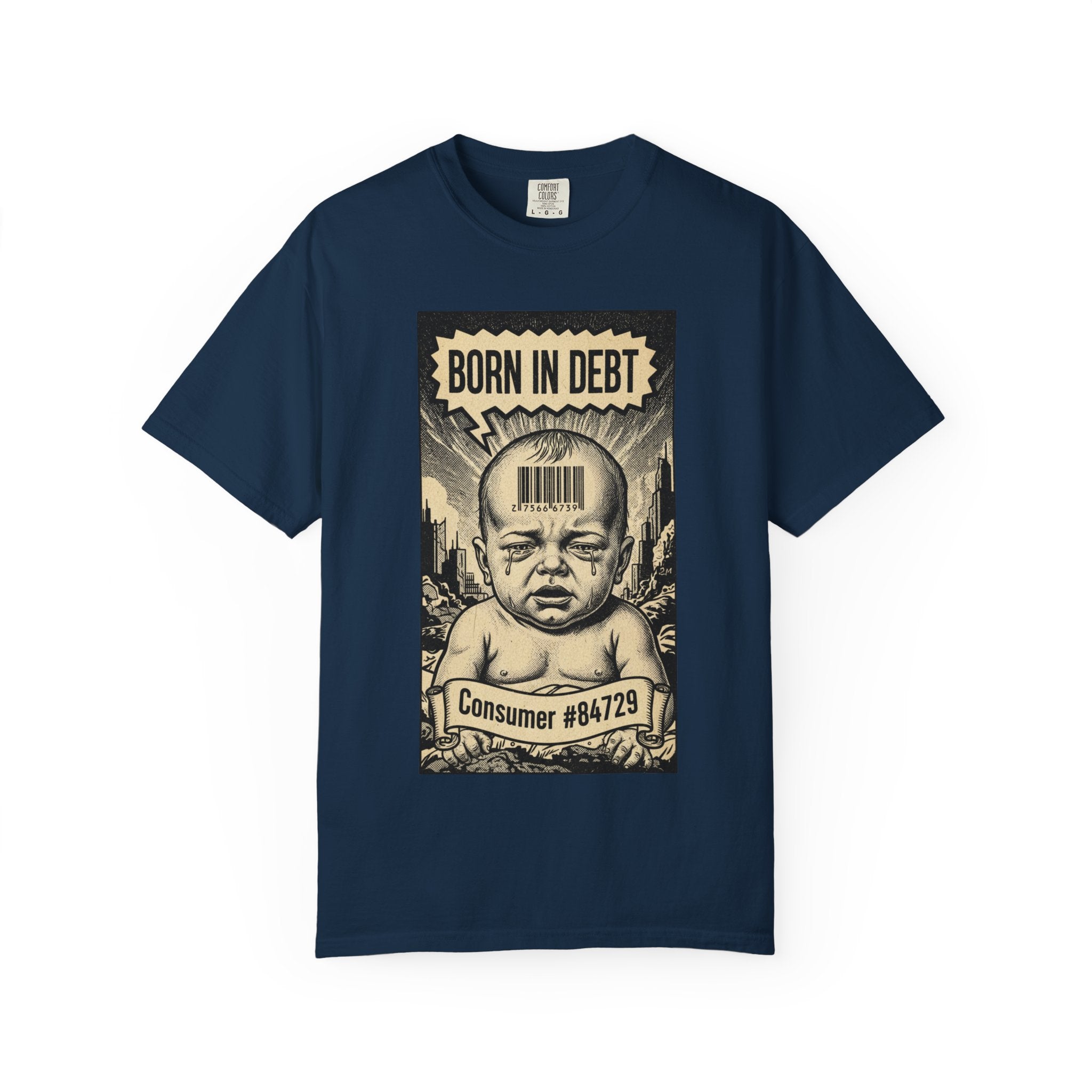Born in Debt Shirt - Consumer Culture Satire T-Shirt - Financial Debt Awareness Tee - Vintage Comic Graphic - Sarcastic Social Commentary Gift True Navy