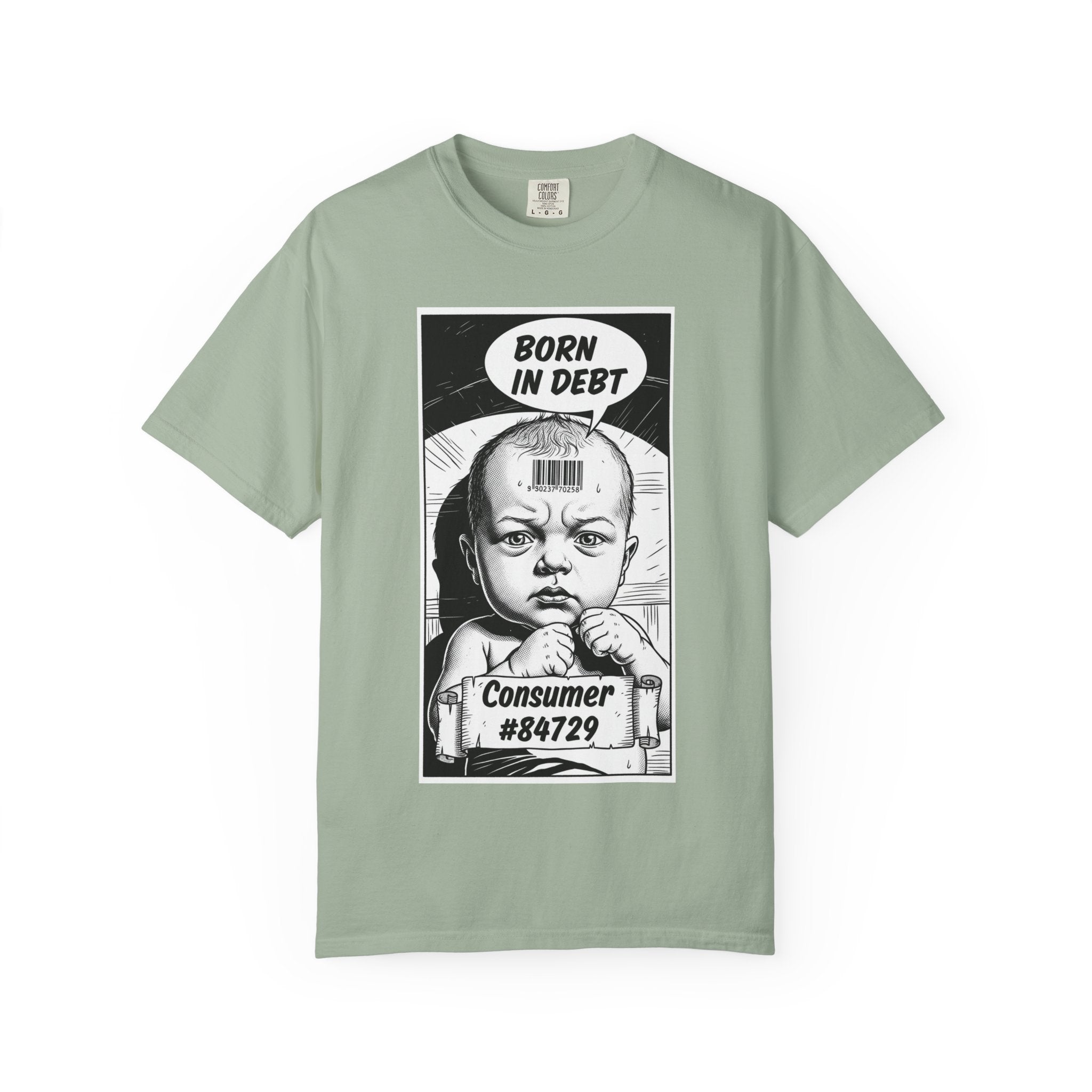 Born in Debt T-Shirt Satirical Consumer Barcode Graphic Tee Dark Humor Social Justice Gift Edgy Political Shirt Vintage Aesthetic Apparel Bay