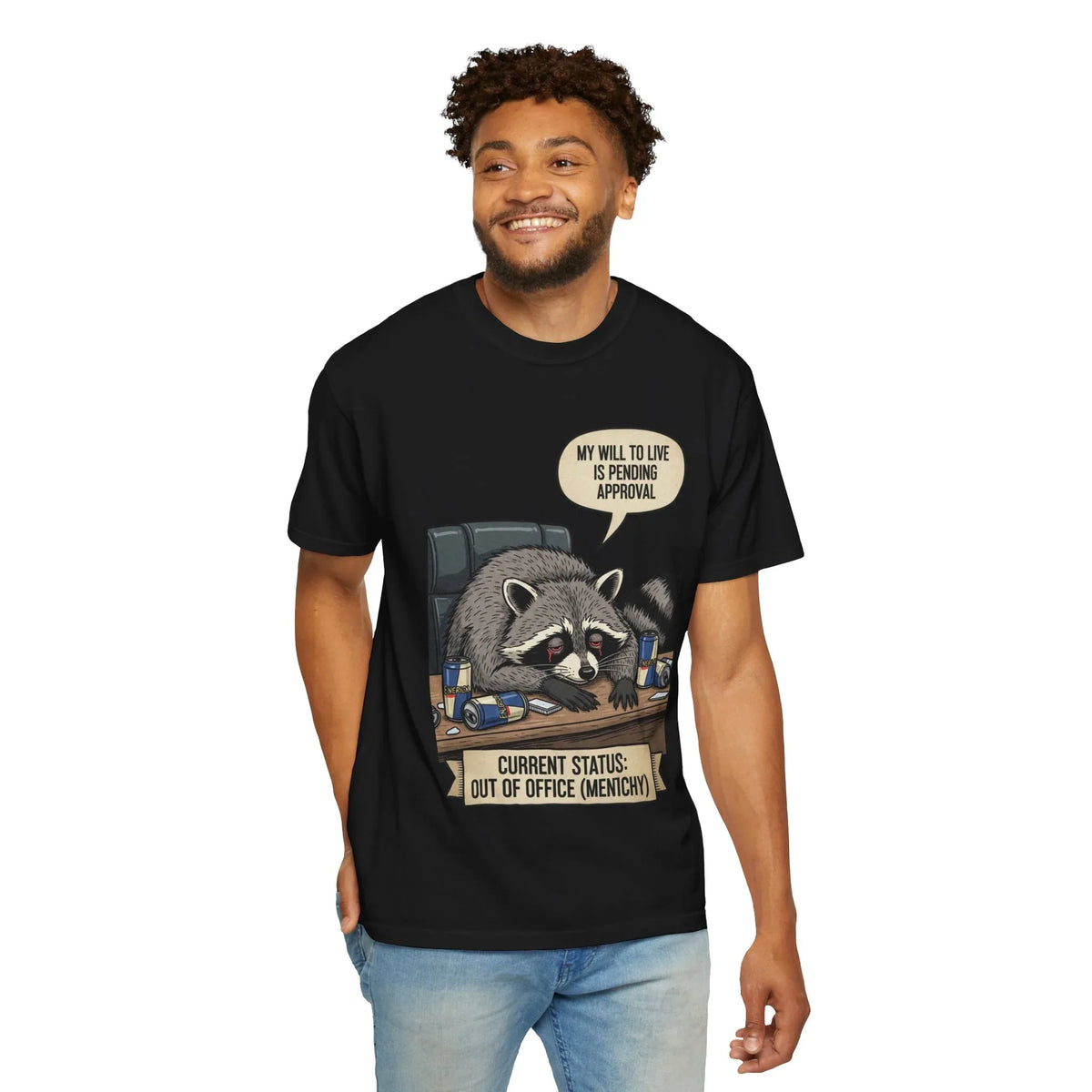 Funny Raccoon Shirt My Will To Live Is Pending Approval Tee Sarcastic Office Humor Gift Out Of Office Mentally Unisex Graphic Shirt