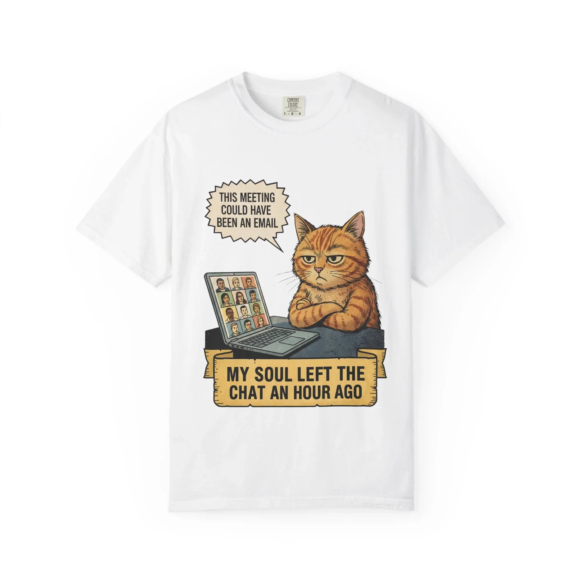 Funny Work From Home Shirt - Sarcastic Cat Hoodie - Corporate Humor Gift - "This Meeting Could Have Been An Email" Tee - Remote Work Meme - My Soul Left The Chat Top