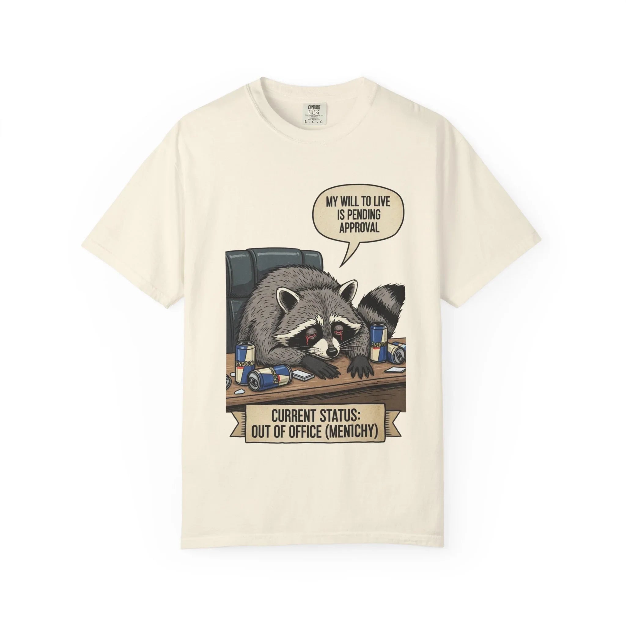 Funny Raccoon Shirt - "My Will To Live Is Pending Approval" Tee - Sarcastic Office Humor Gift - Out of Office Mentally T-Shirt - Retro Corporate Survival Graphic Shirt Ivory