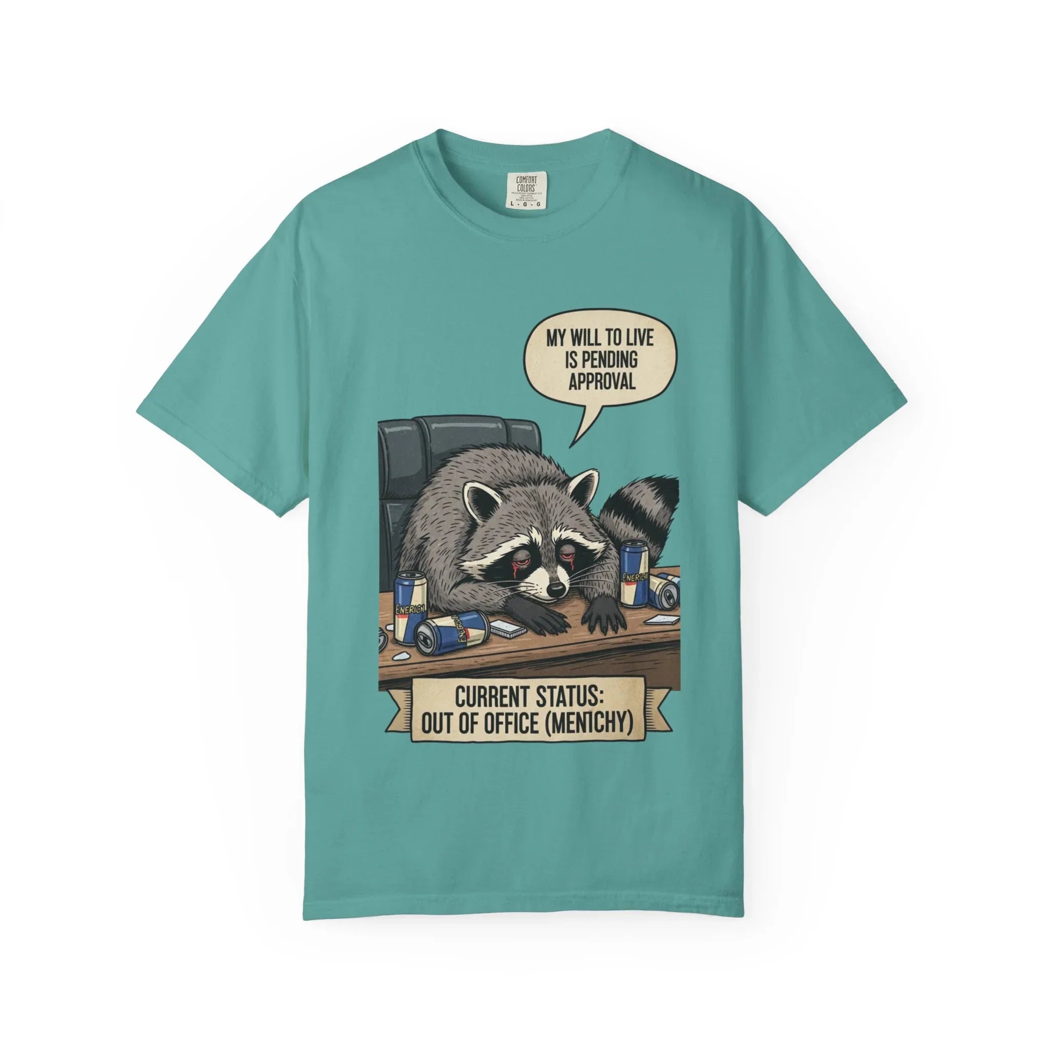 Funny Raccoon Shirt - "My Will To Live Is Pending Approval" Tee - Sarcastic Office Humor Gift - Out of Office Mentally T-Shirt - Retro Corporate Survival Graphic Shirt Seafoam