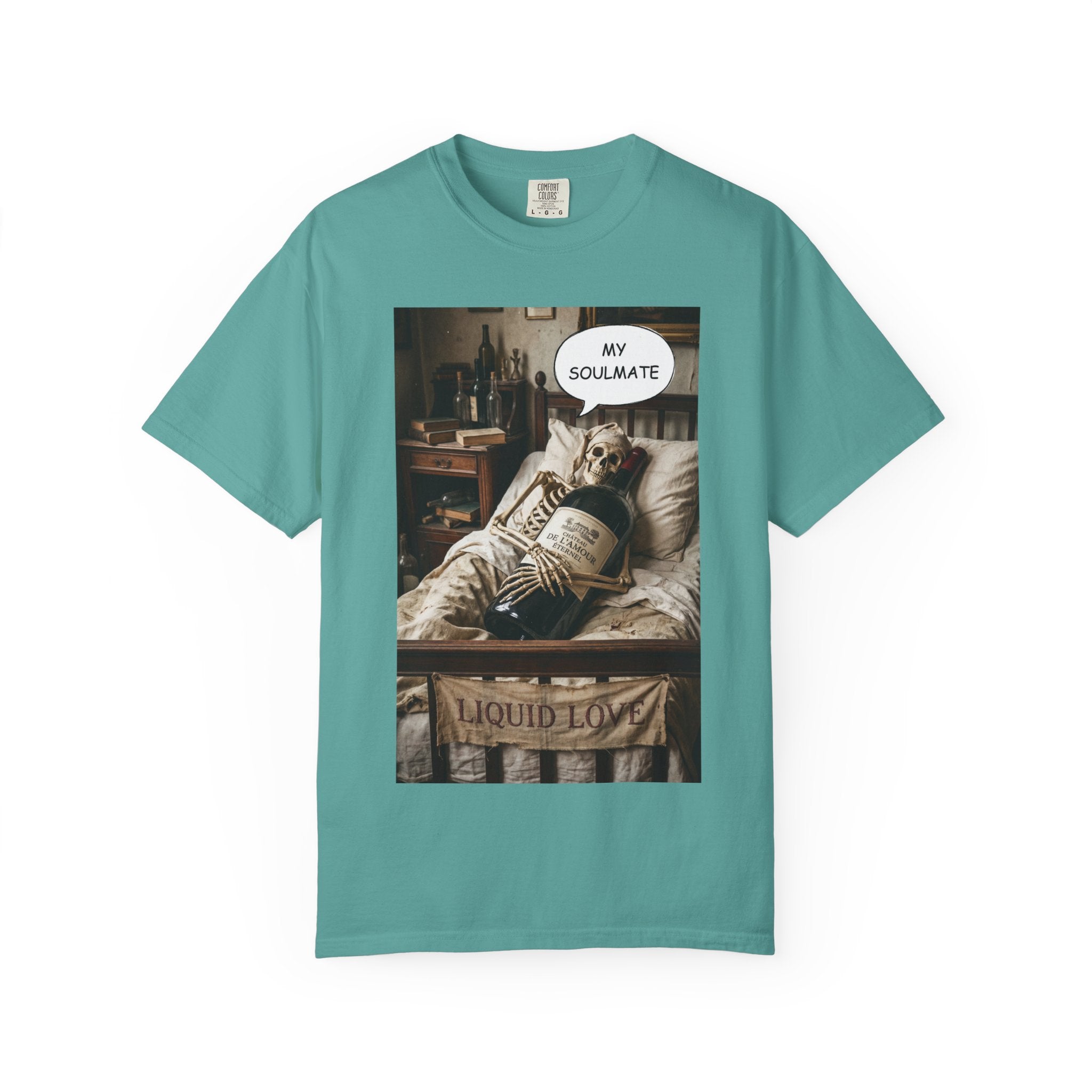 My Soulmate Liquid Love T-Shirt - Funny Wine Skeleton Shirt - Sarcastic Alcohol Pun Tee - Vintage Wine Lover Gift - Aesthetic Skeleton Graphic Seafoam
